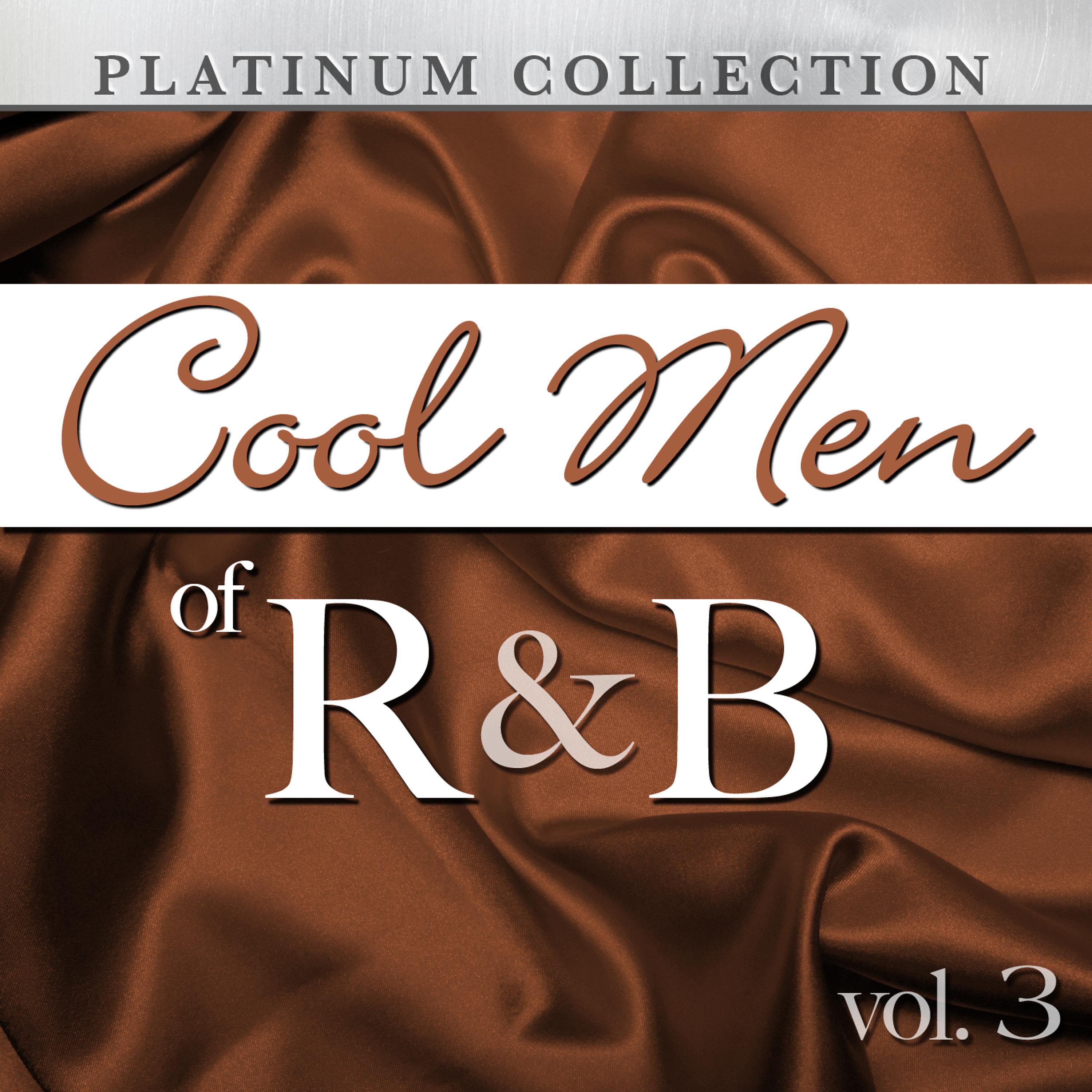 Постер альбома Cool Men of R&B, Vol. 3