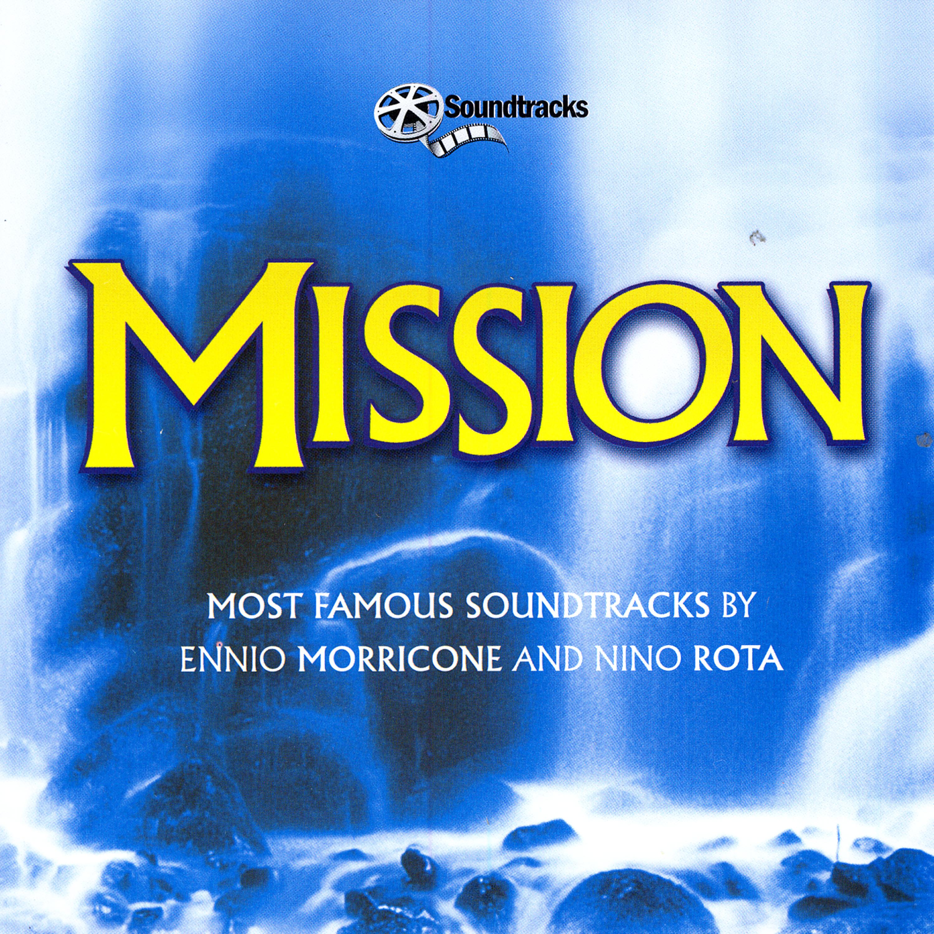 Постер альбома Mission: Most Famous Soundtracks By Ennio Morricone And Nino Rota