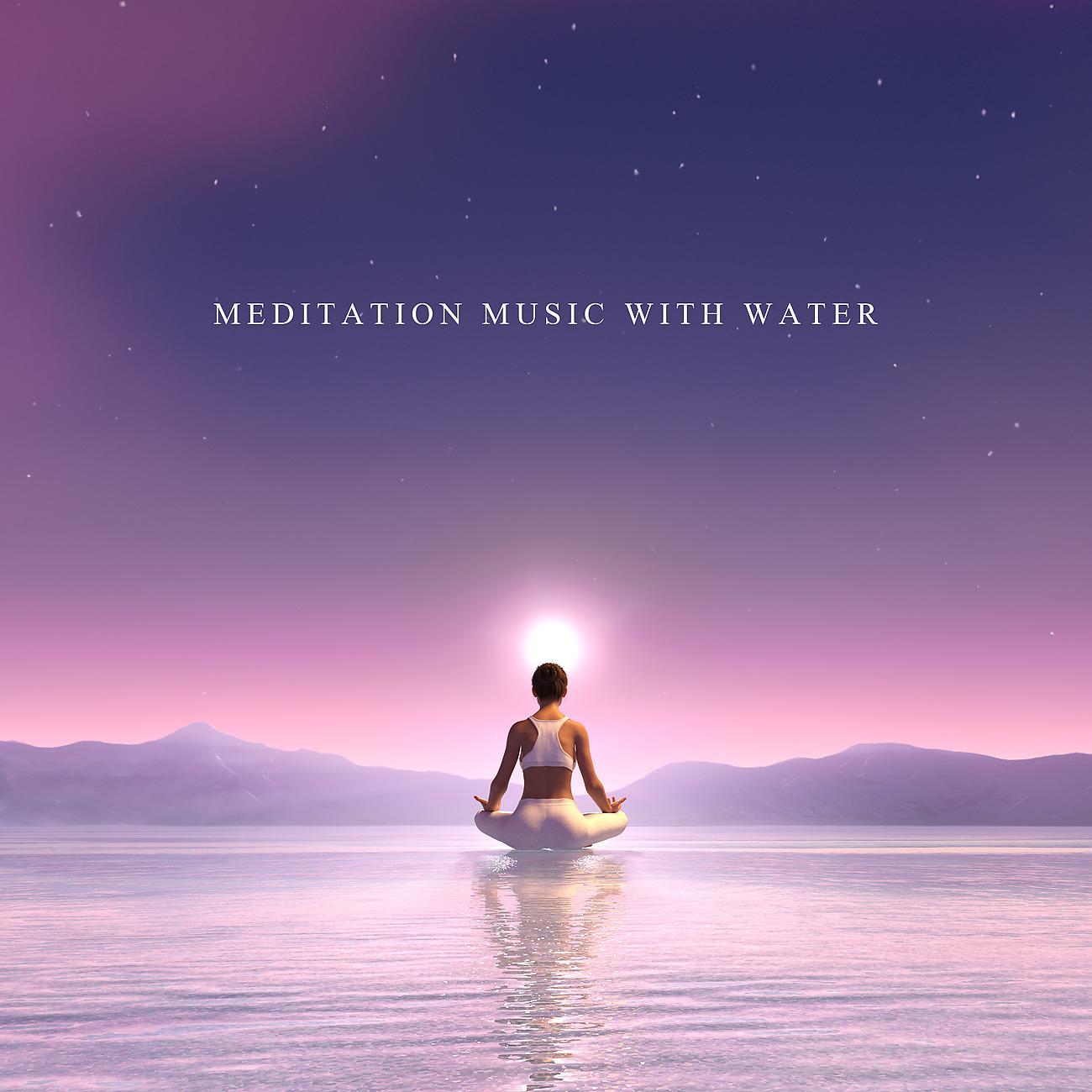 Постер альбома Meditation Music with Water