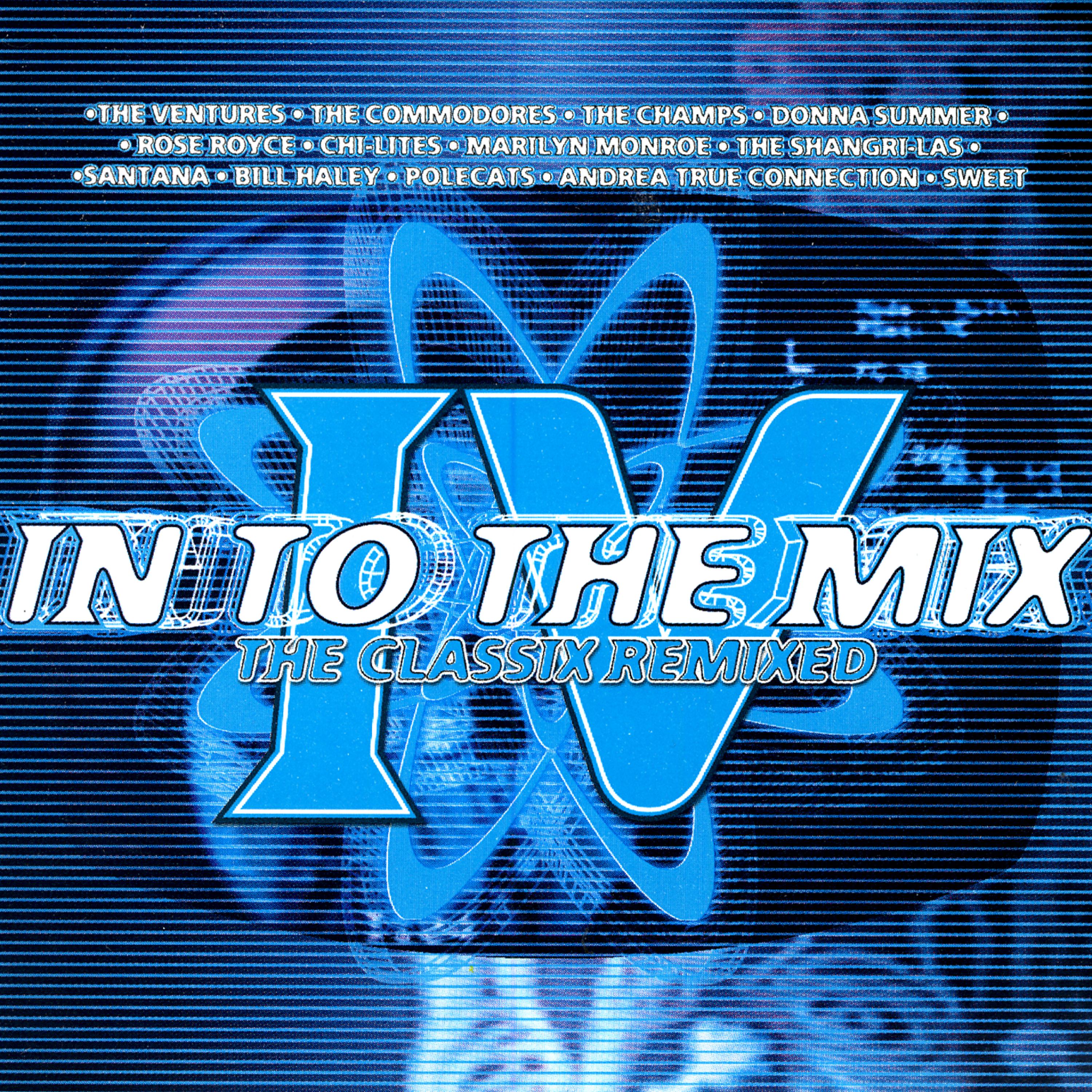 Постер альбома Into The Mix IV - The Classics Remixed