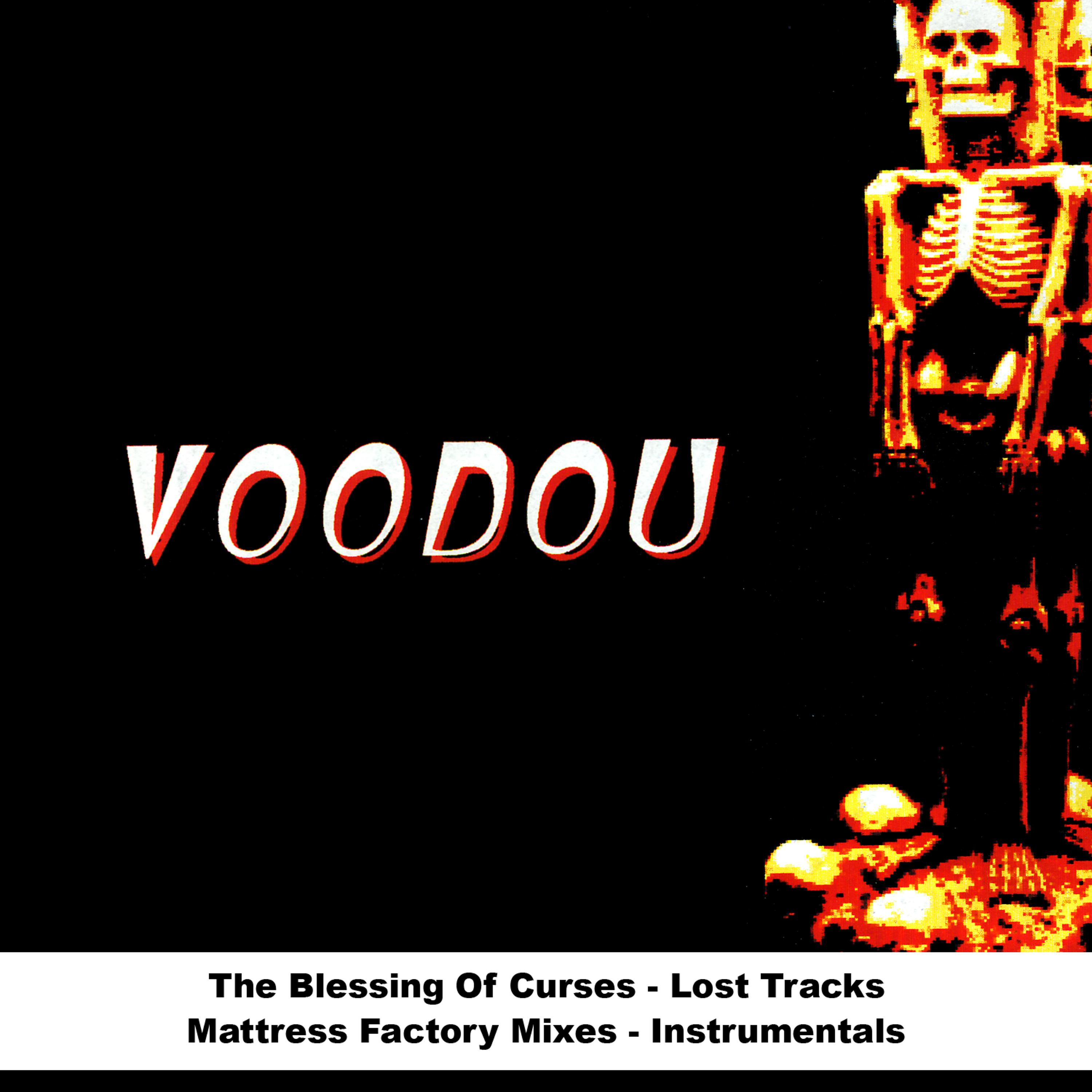 Постер альбома The Blessing Of Curses - Lost Tracks - Mattress Factory Mixes - Instrumentals