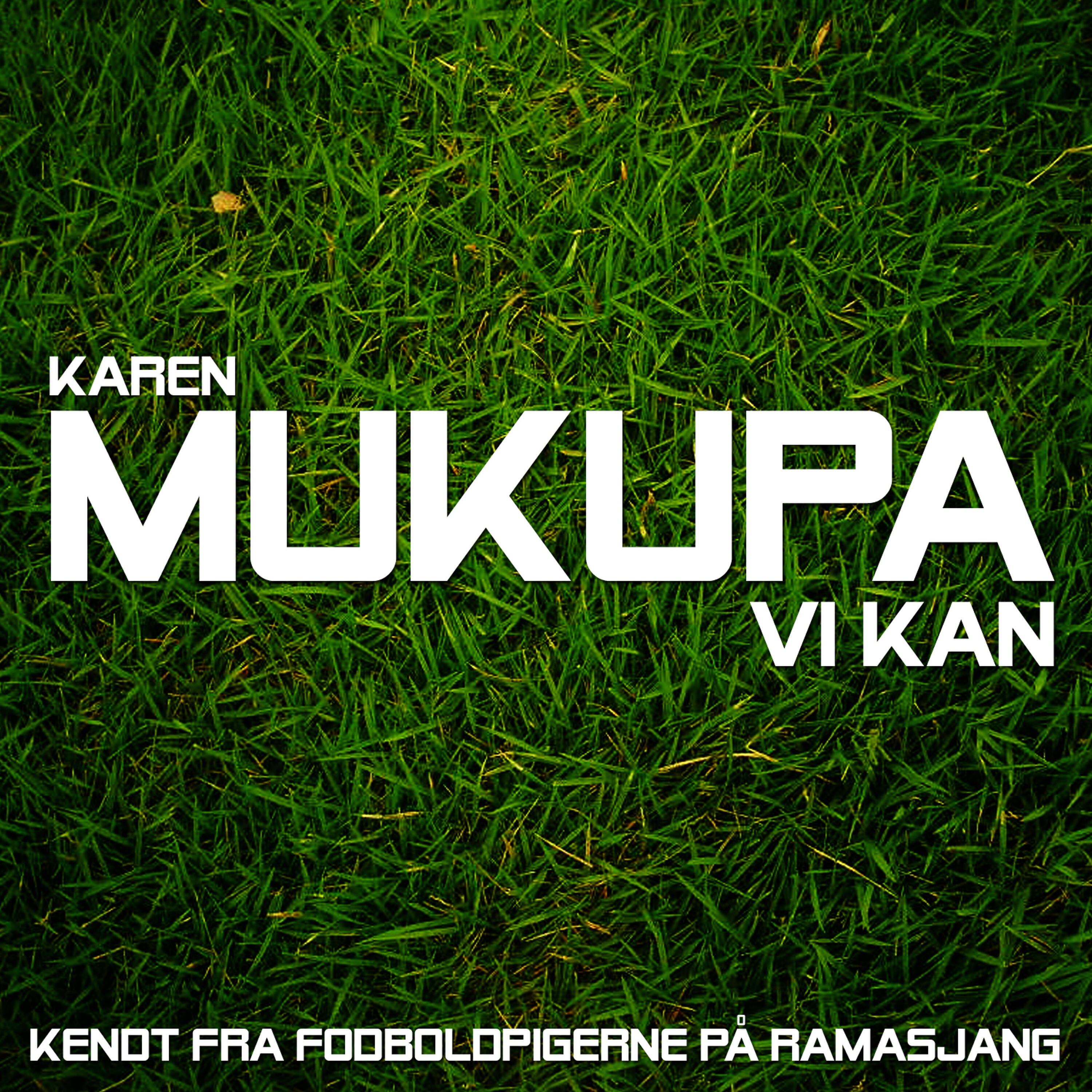 Karen Mukupa - Vi Kan
