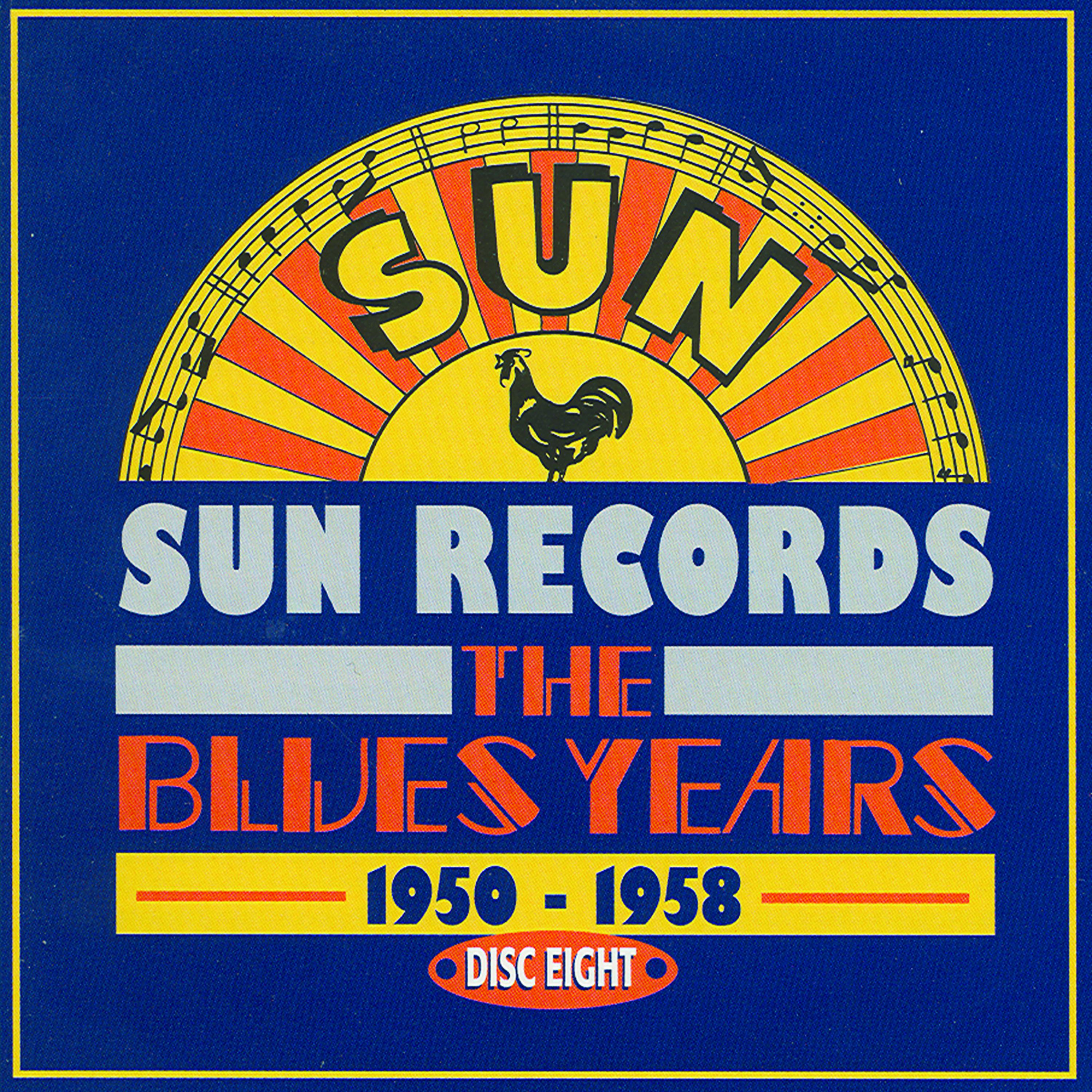 Постер альбома Sun Records - The Blues Years, 1950 - 1958 CD8