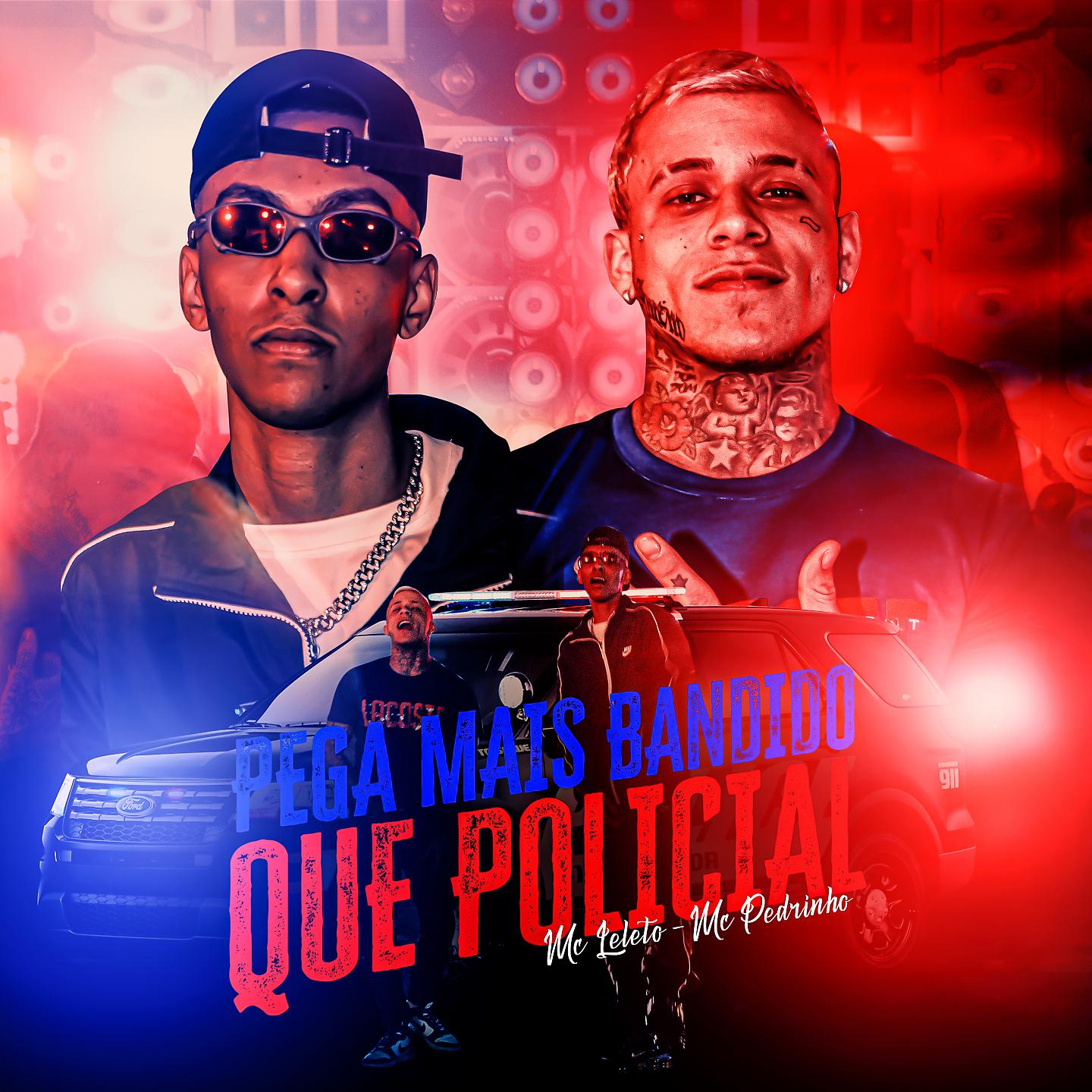 Постер альбома Pega Mais Bandido Que Policial