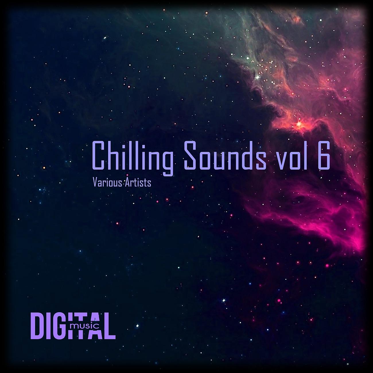 Постер альбома Chilling Sounds, Vol. 6