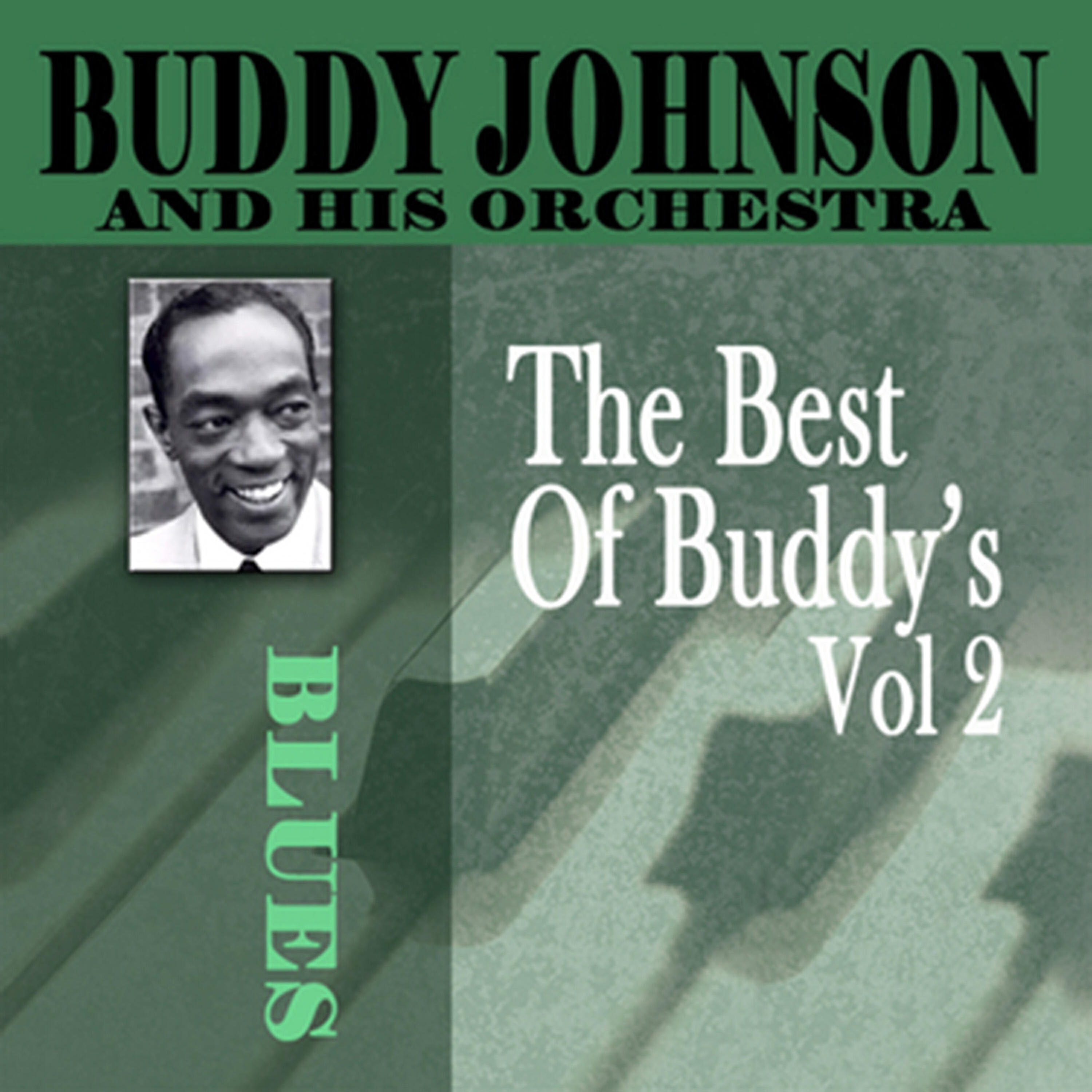 Buddy Johnson - One of Them Good Ones