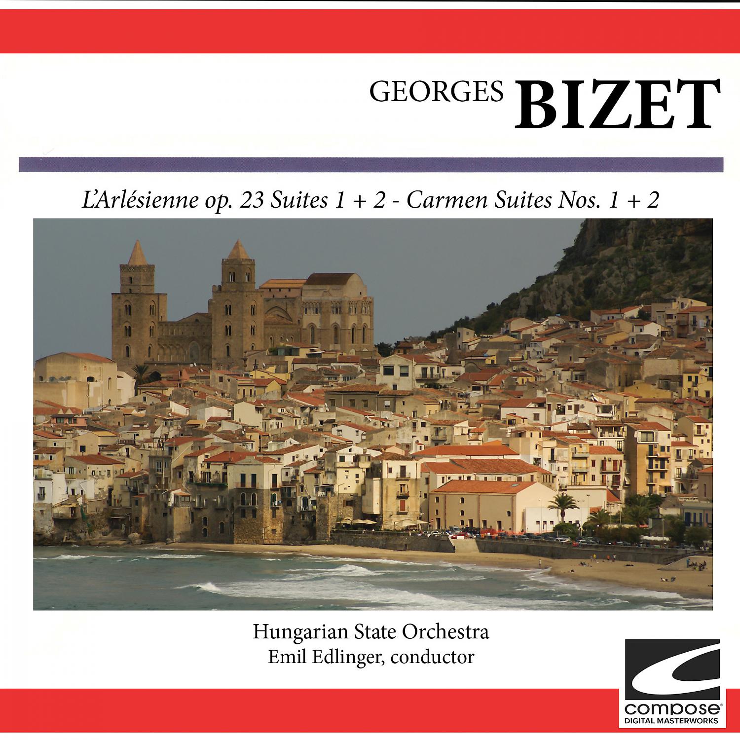 Постер альбома Bizet: L'Arlésienne op. 23 Suites 1 + 2 - Carmen Suites Nos. 1 + 2