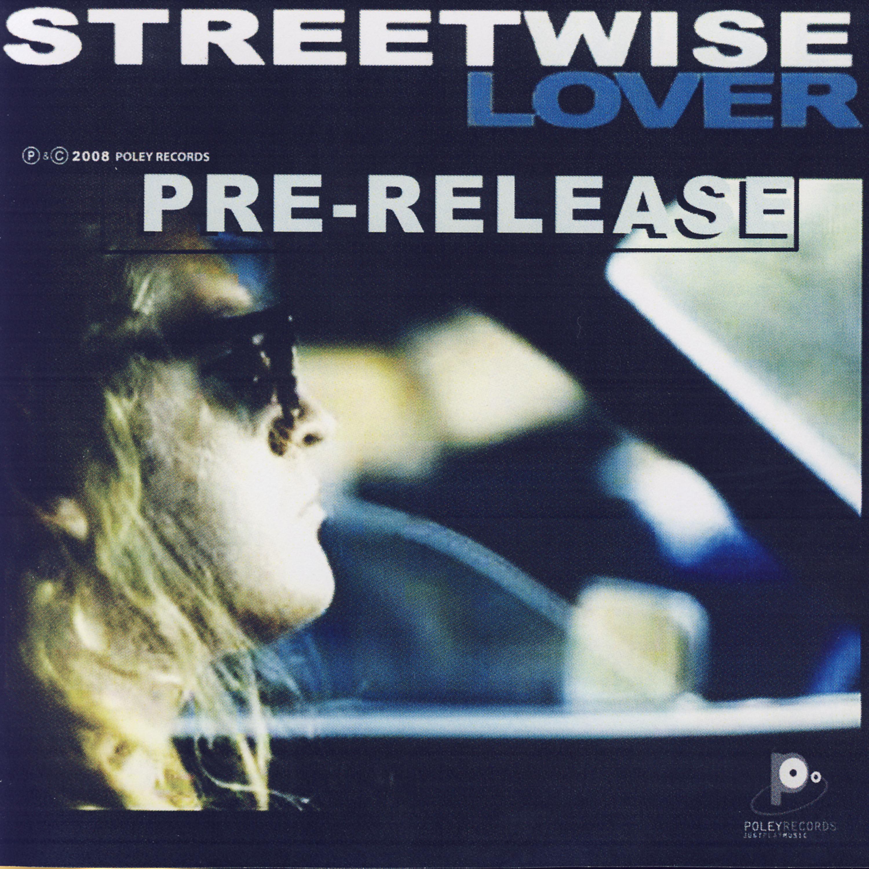 Постер альбома Streetwise Lover Pre release
