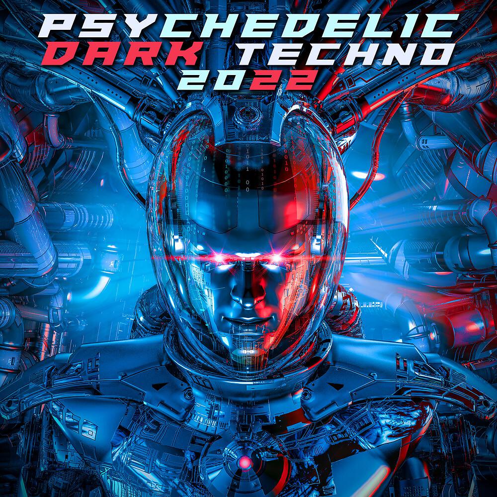 Постер альбома Psychedelic Dark Techno 2022