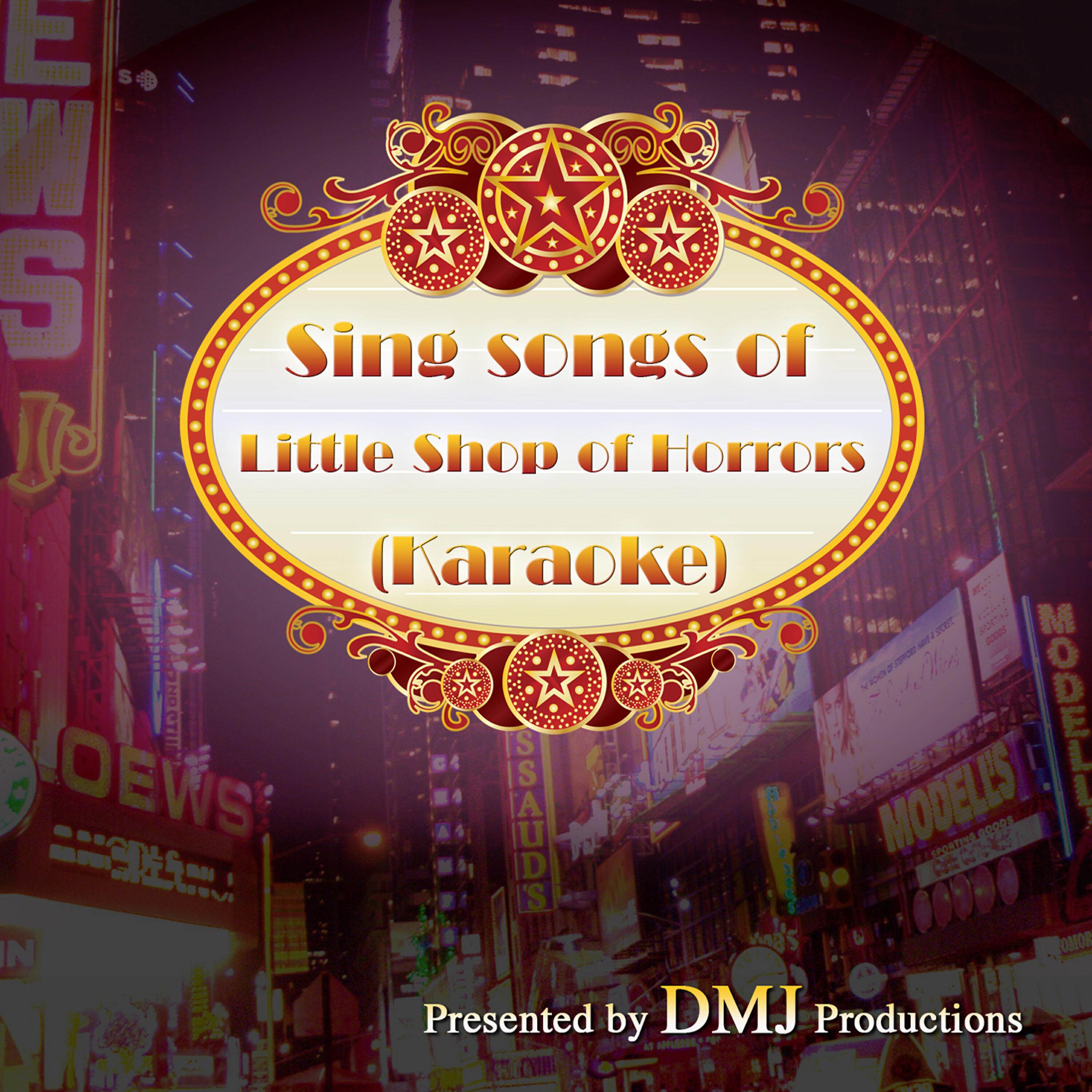 DMJ Productions - Suddenly Seymour (Karaoke Track)[In the Style of Little Shop Of Horrors]