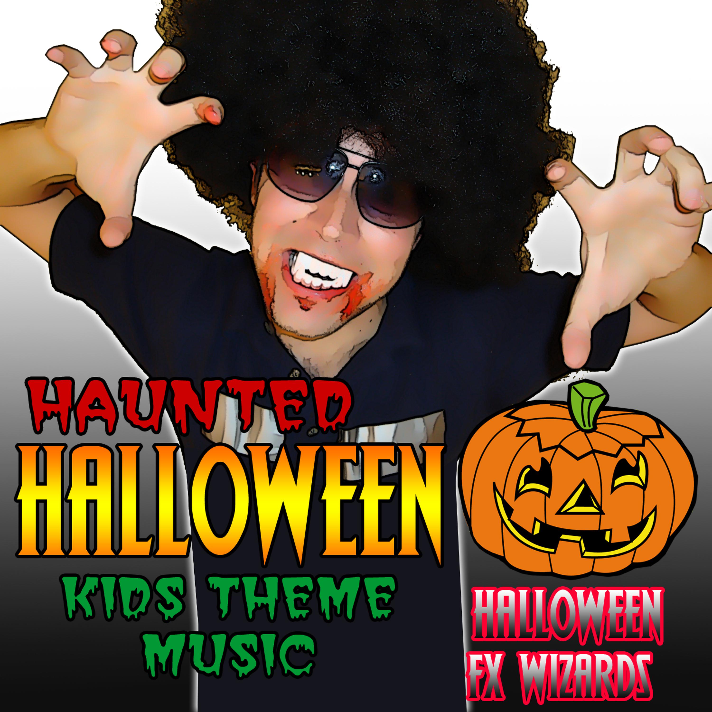 Постер альбома Haunted Halloween Kids Theme Music