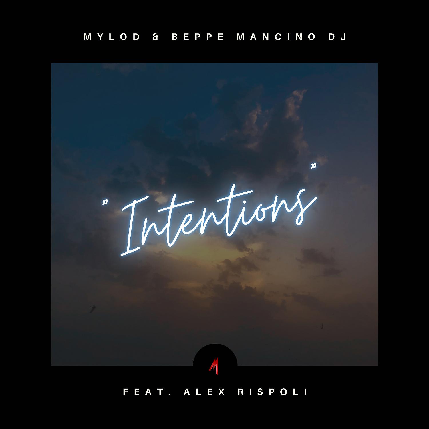 Постер альбома Intentions (feat. Alex Rispoli)