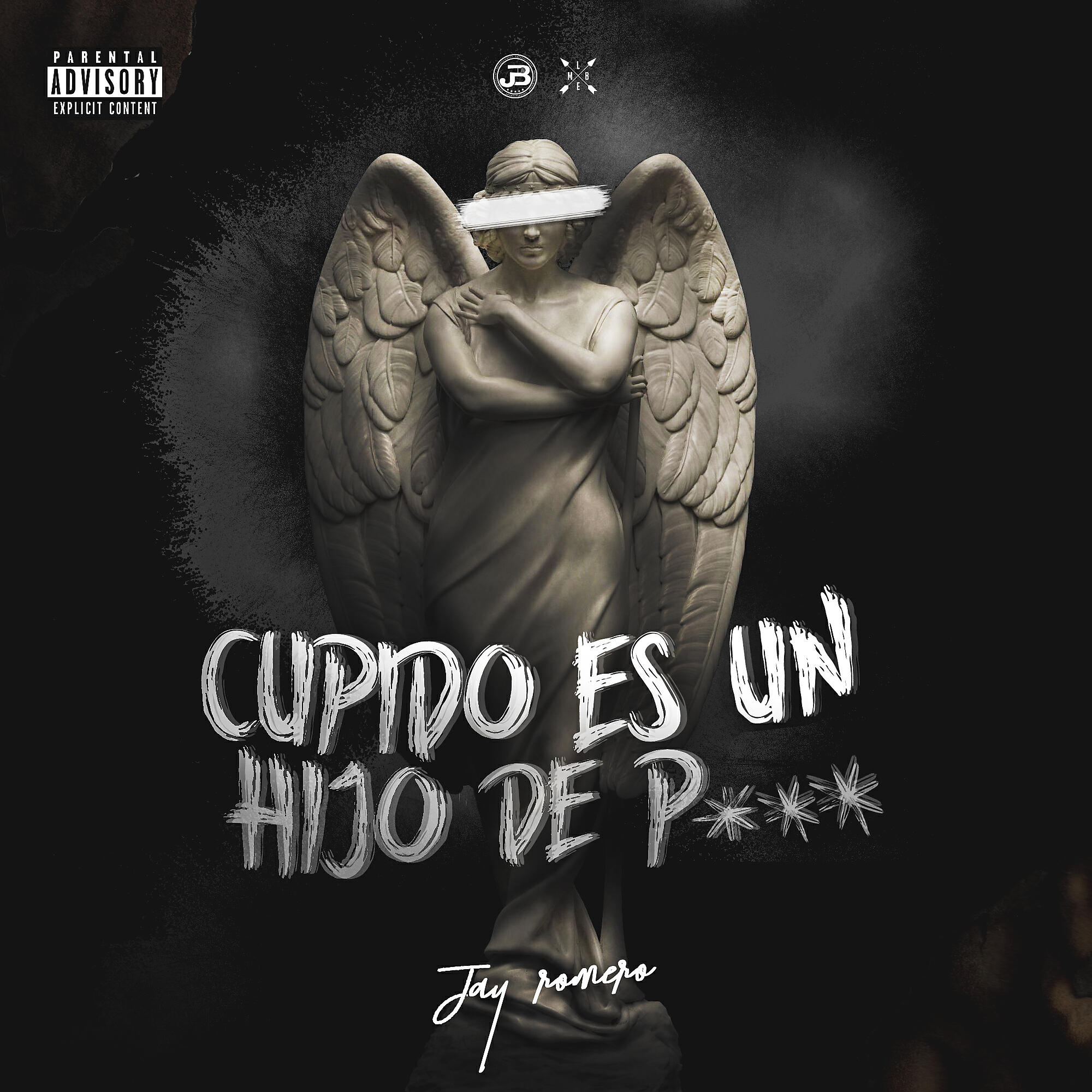 Jay Romero - Cupido Es un Hijo de Puta