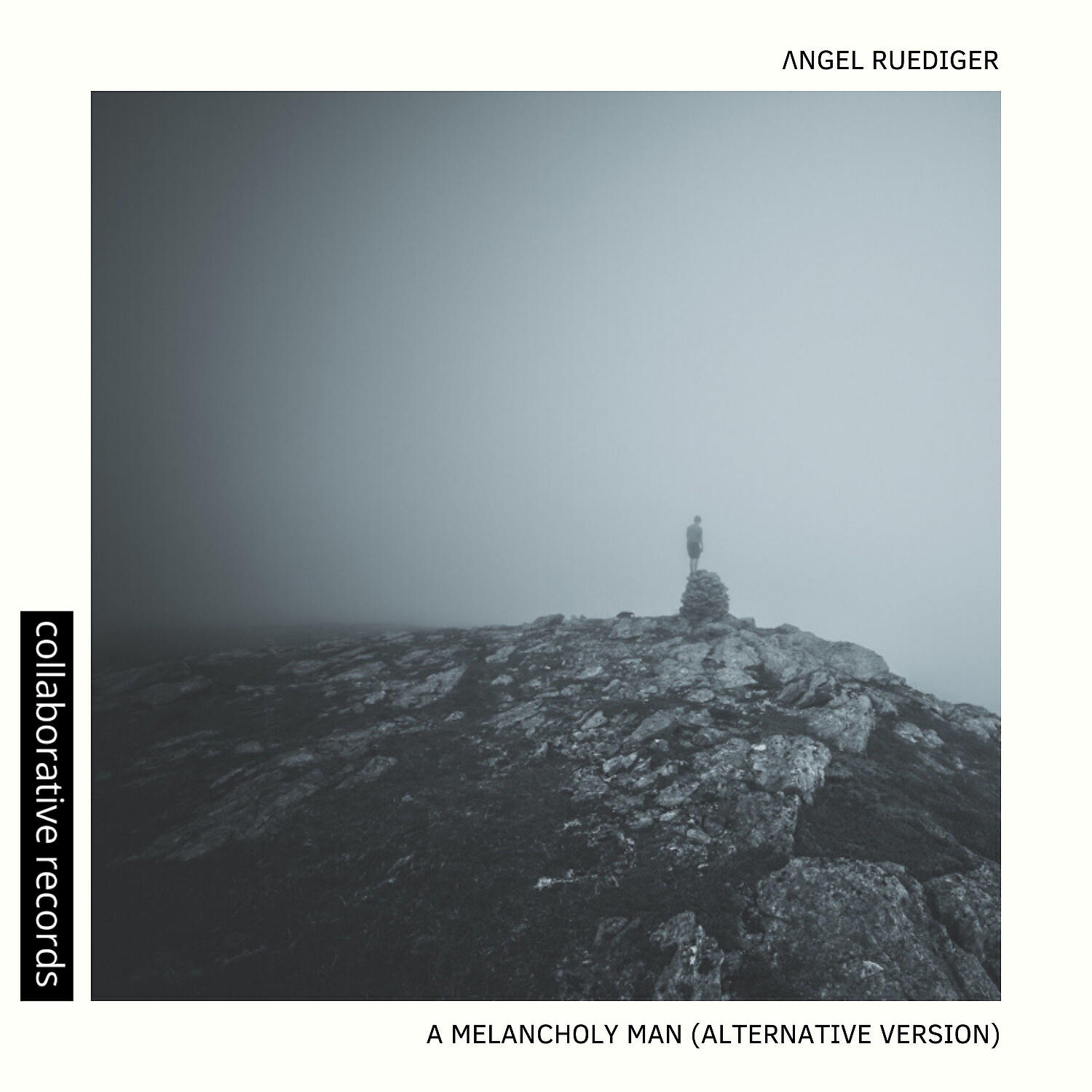 Angel Ruediger - A Melancholy Man (Alternative Version)