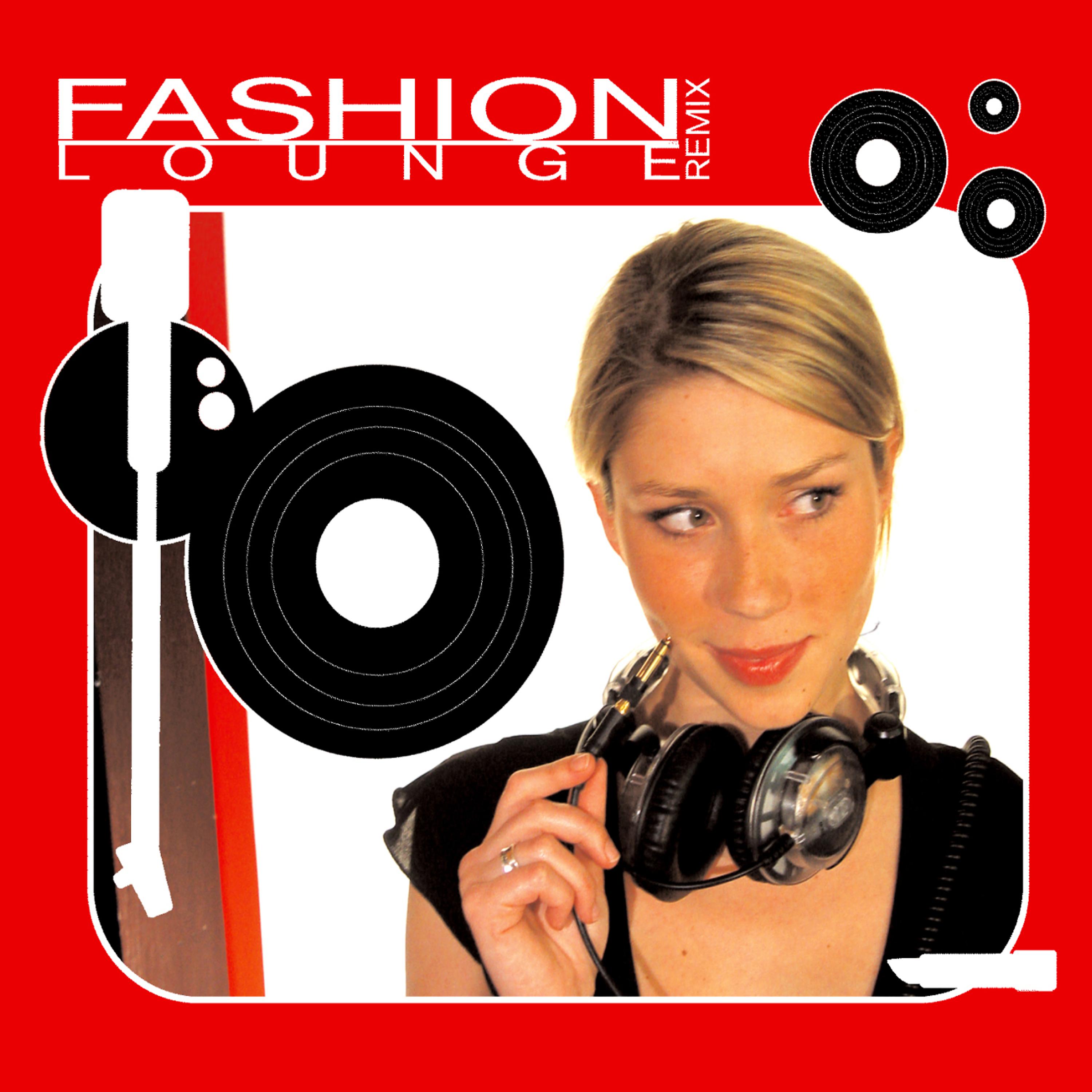 Постер альбома Fashion Lounge Remix