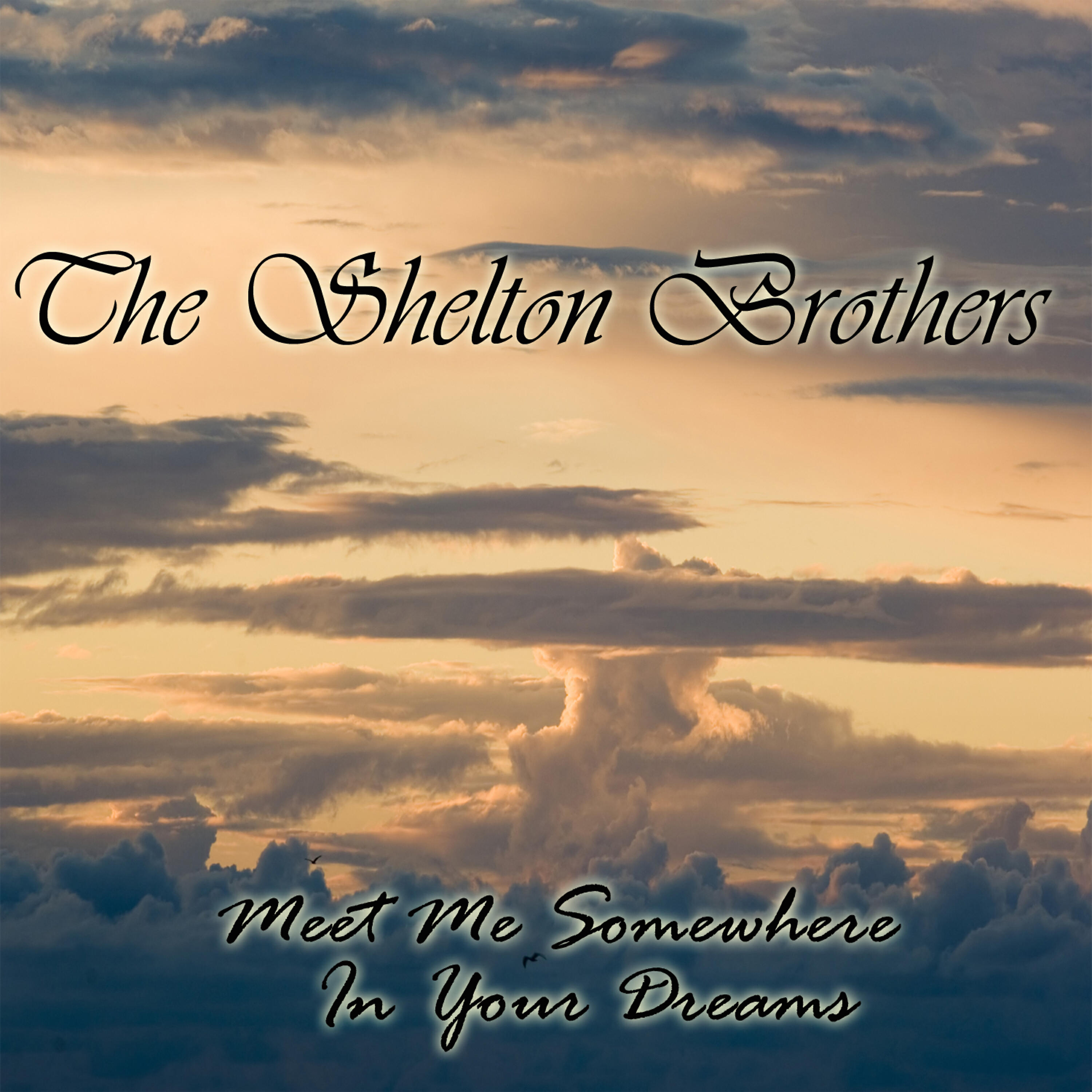 THE SHELTON BROTHERS - What's The Matter With Deep Elem