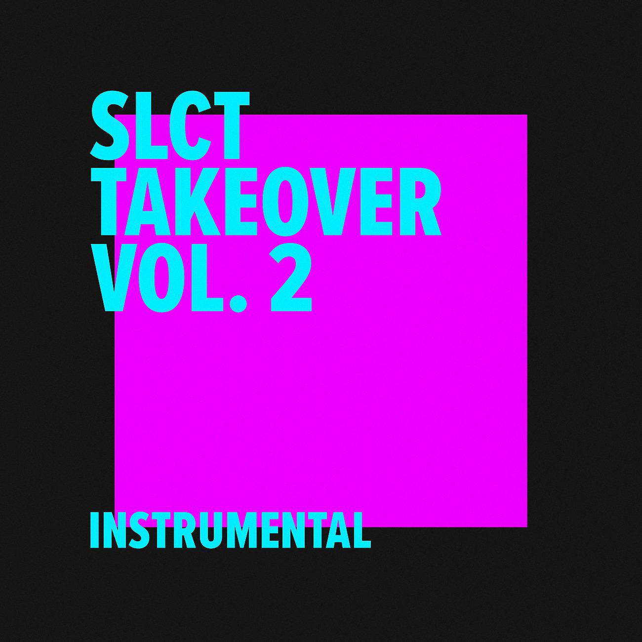 Постер альбома SLCT Takeover Vol. 2