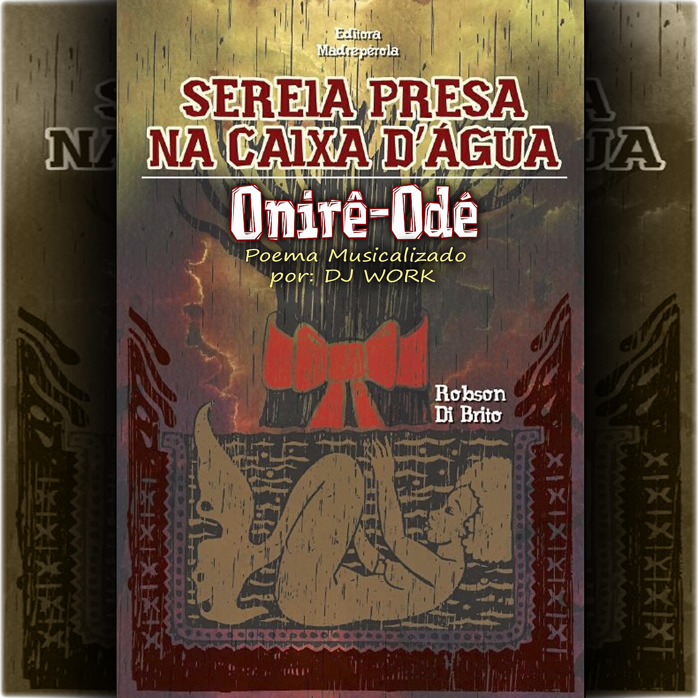 DJ WORK - Onirê - Odé (Sereia Presa na Caixa D'água)