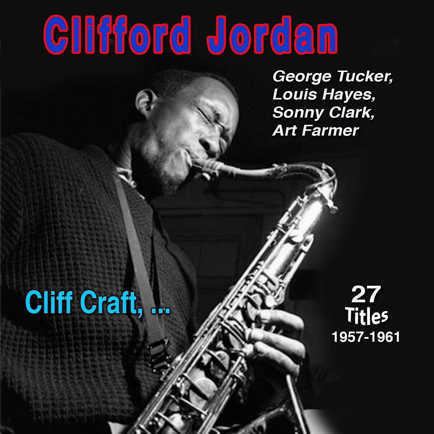 Постер альбома Clifford Jordan - Cliff Craft