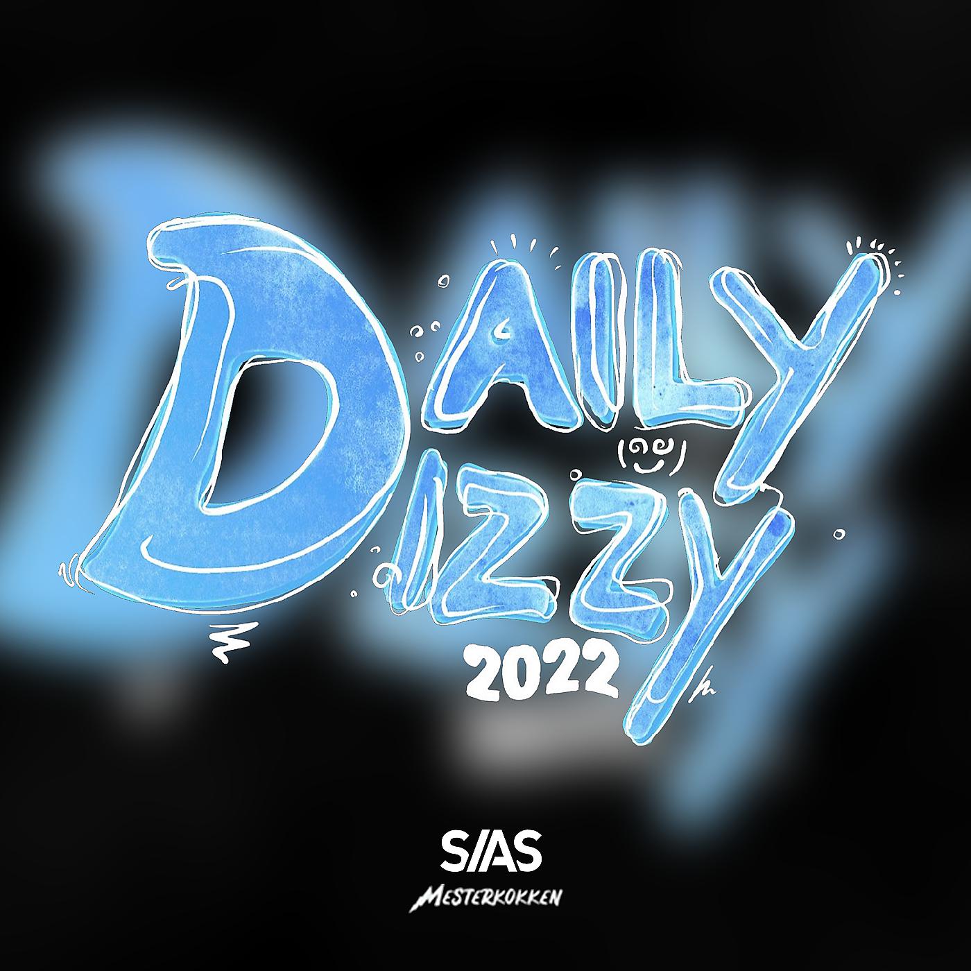 Постер альбома Daily Dizzy 2022