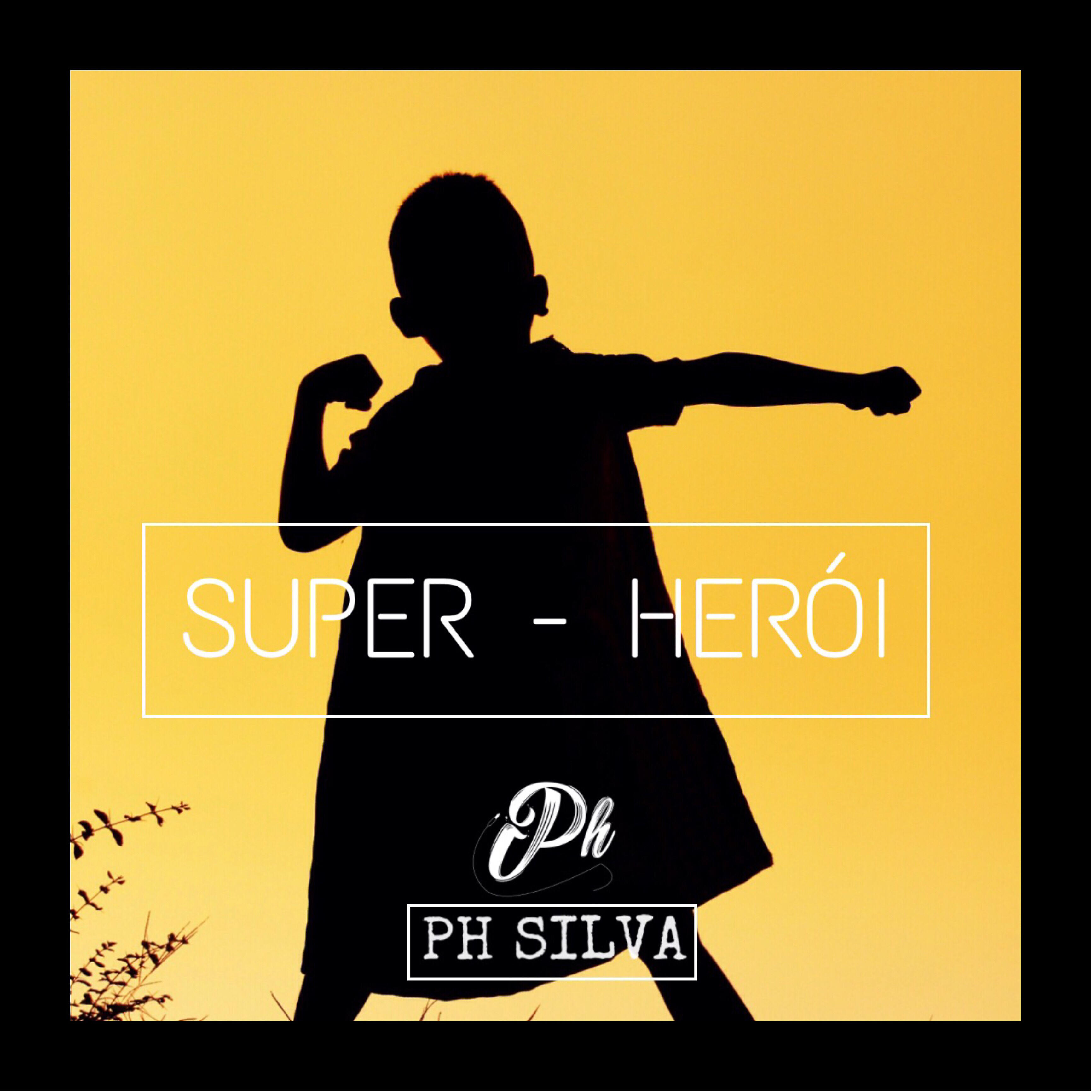 PH Silva - Super-Herói