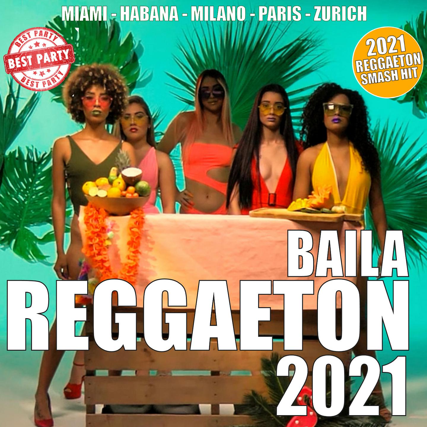 Постер альбома Baila Reggaeton 2021