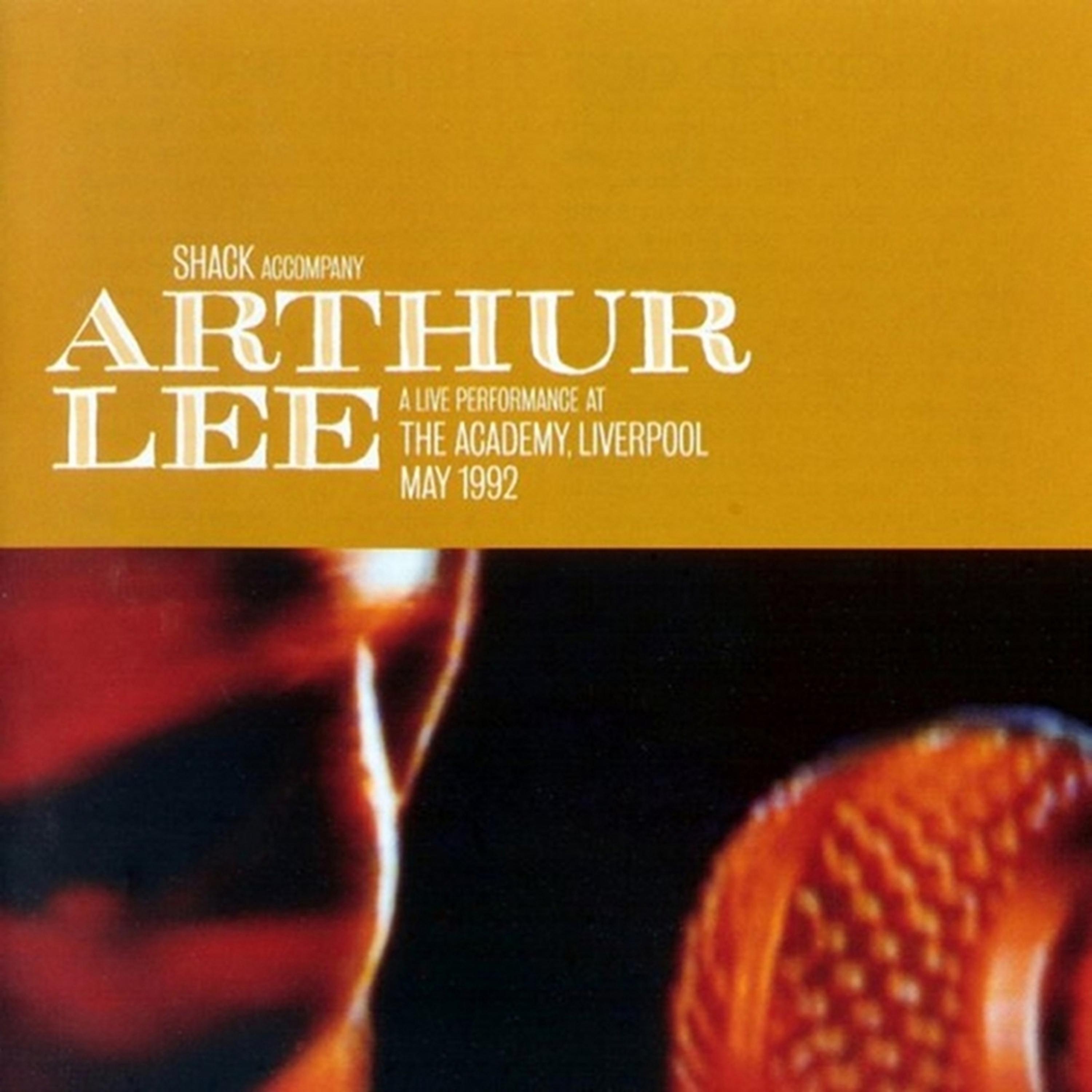 Постер альбома Arthur Lee Live at the Academy, Liverpool May 1992
