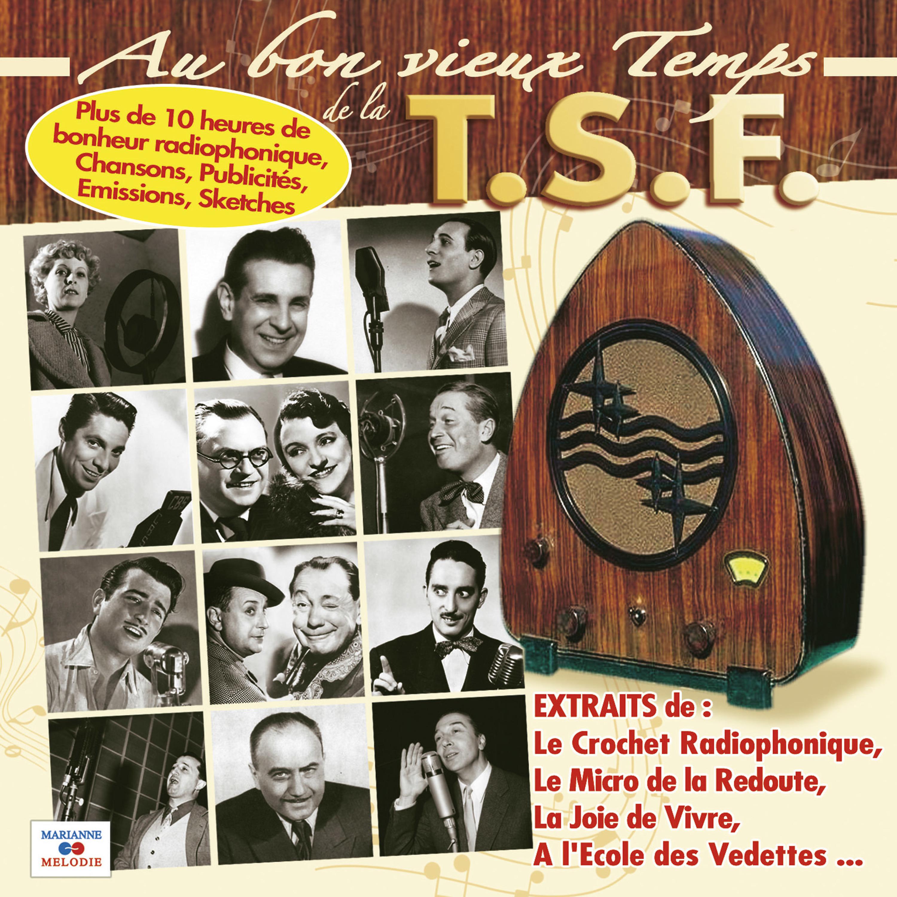 Постер альбома Au bon vieux temps de la T.S.F.