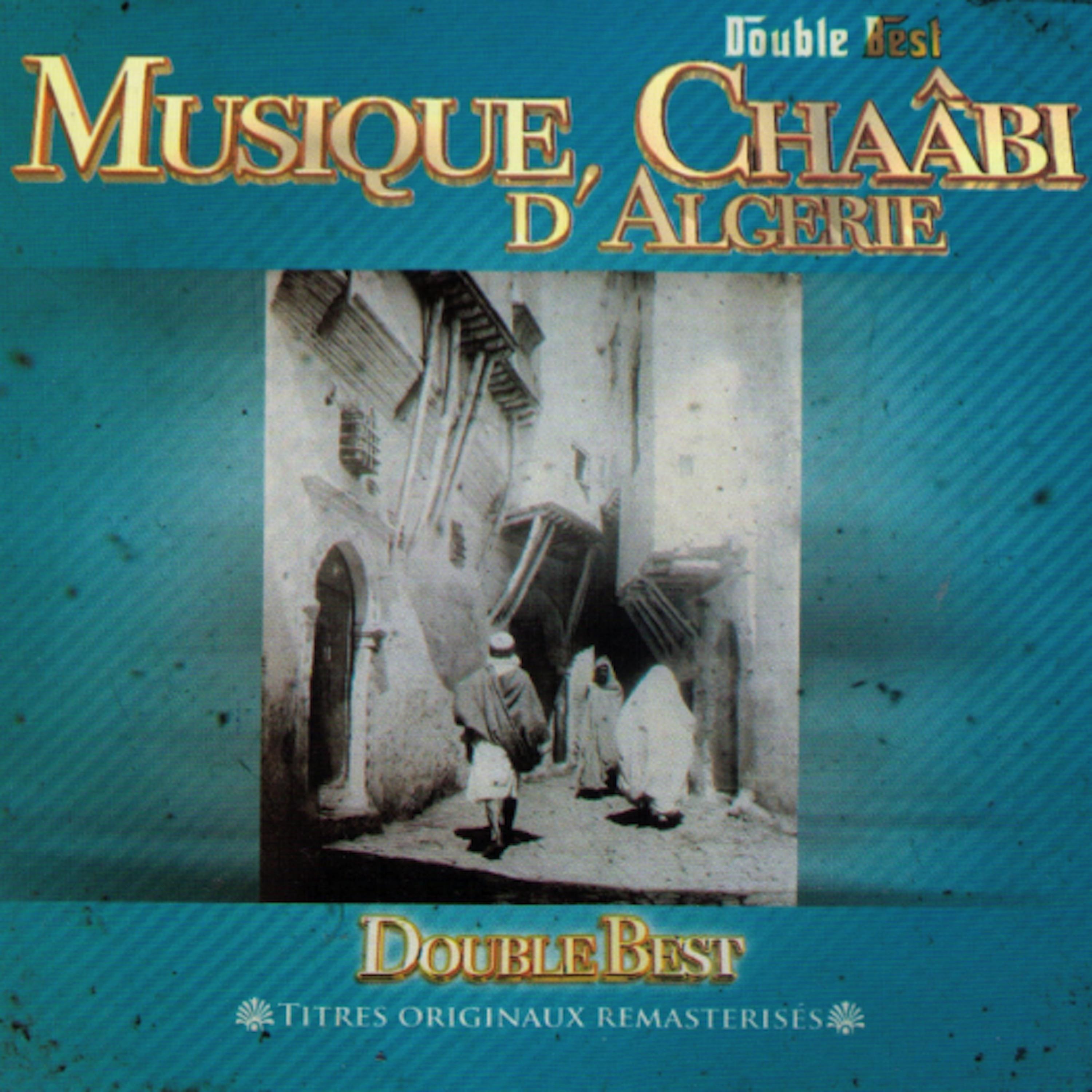 Постер альбома Double Best: Musique chaâbi d'Algérie