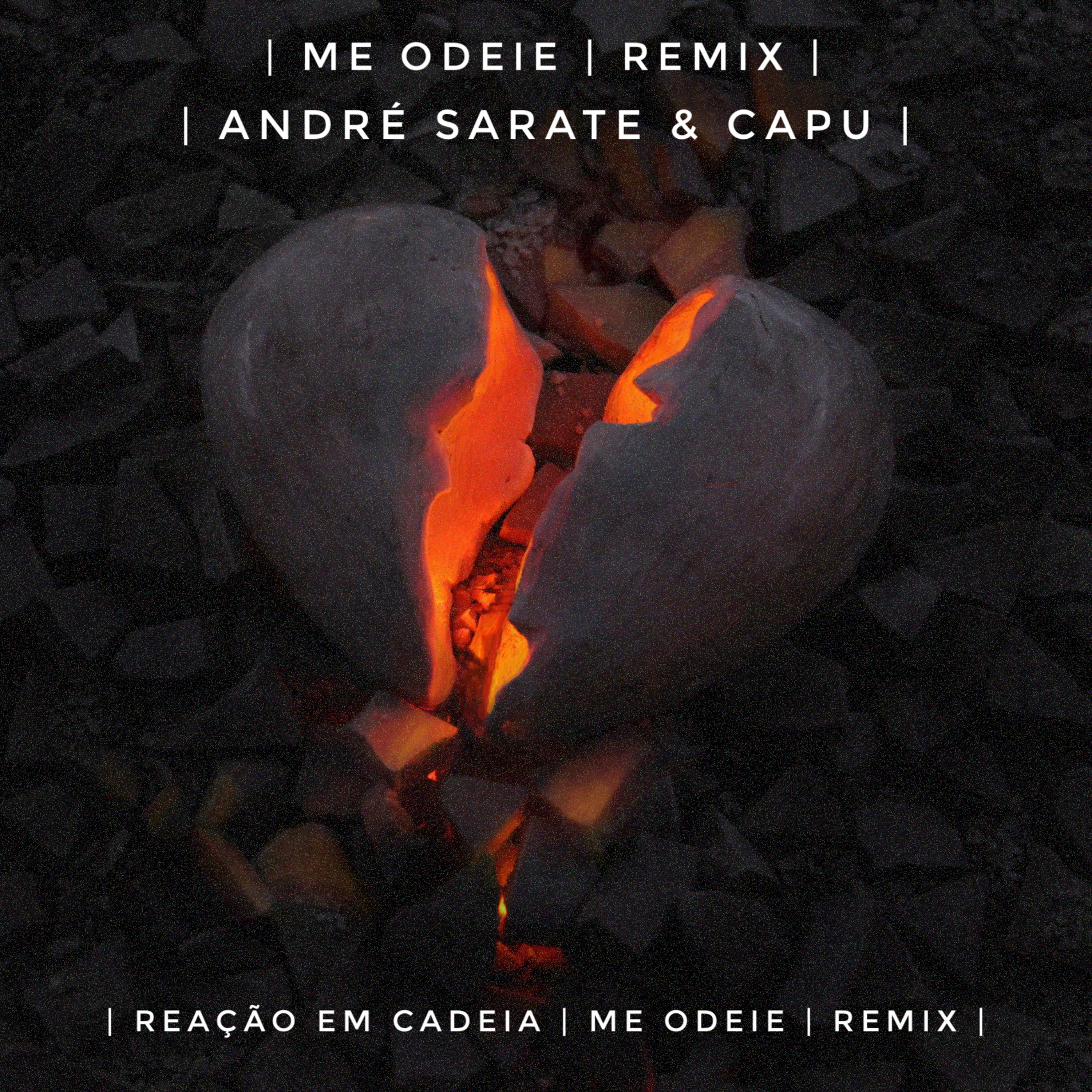 Постер альбома Me Odeie (André Sarate & Capu Remix)