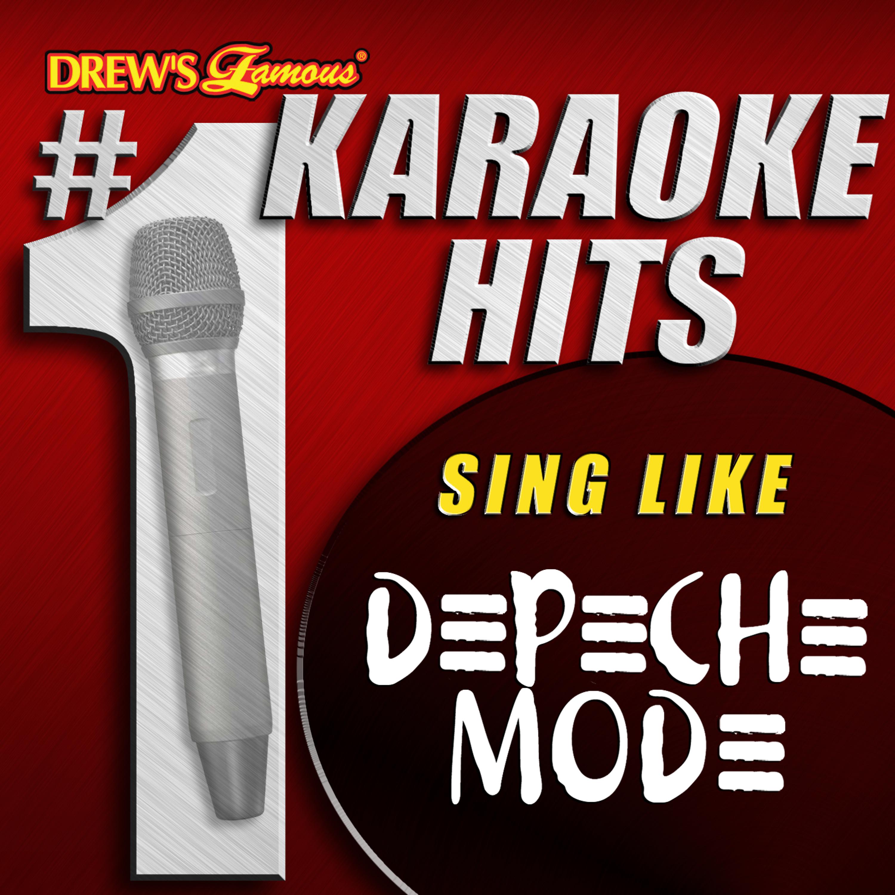 Постер альбома Drew's Famous # 1 Karaoke Hits: Sing like Depeche Mode