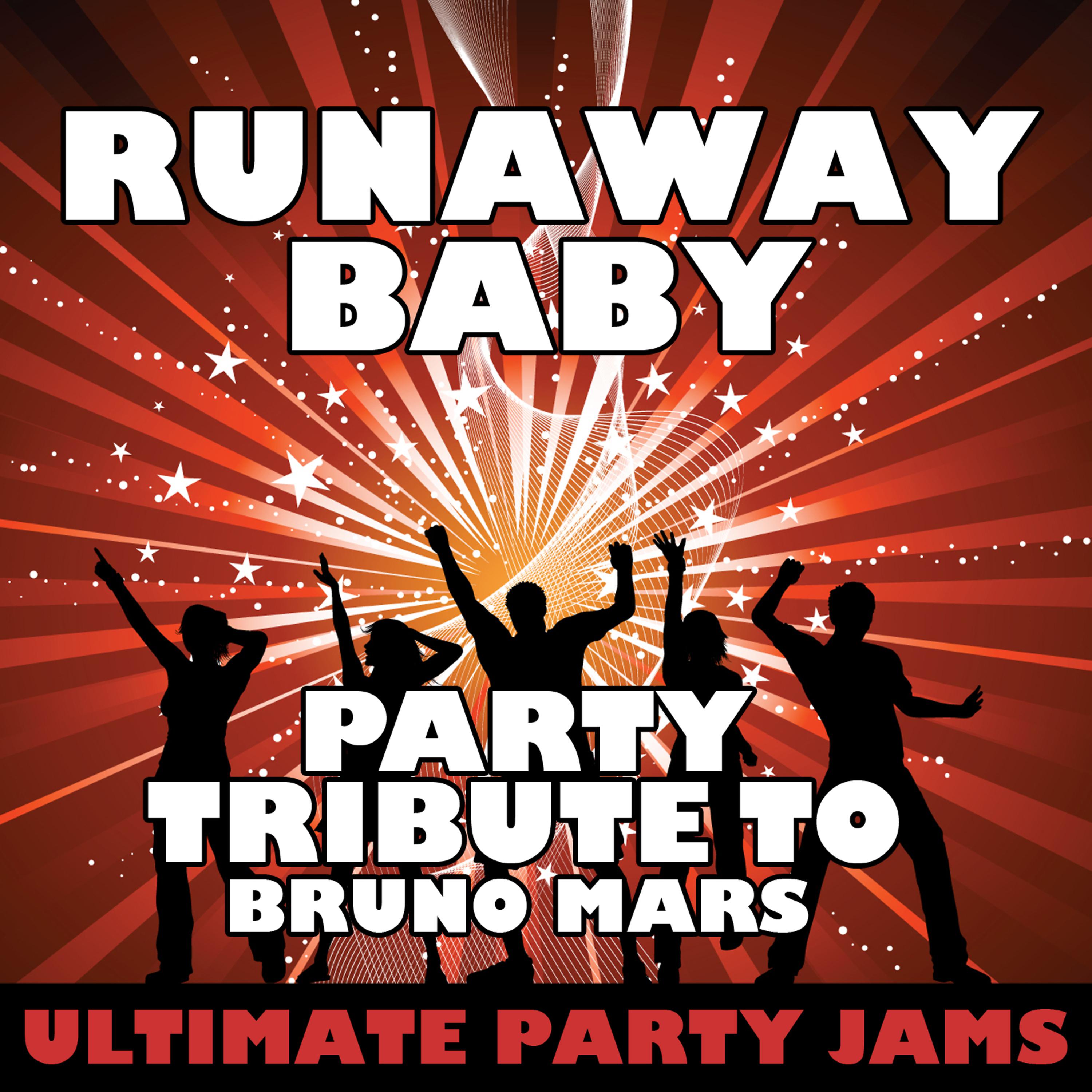 Постер альбома Runaway Baby (Party Tribute to Bruno Mars)