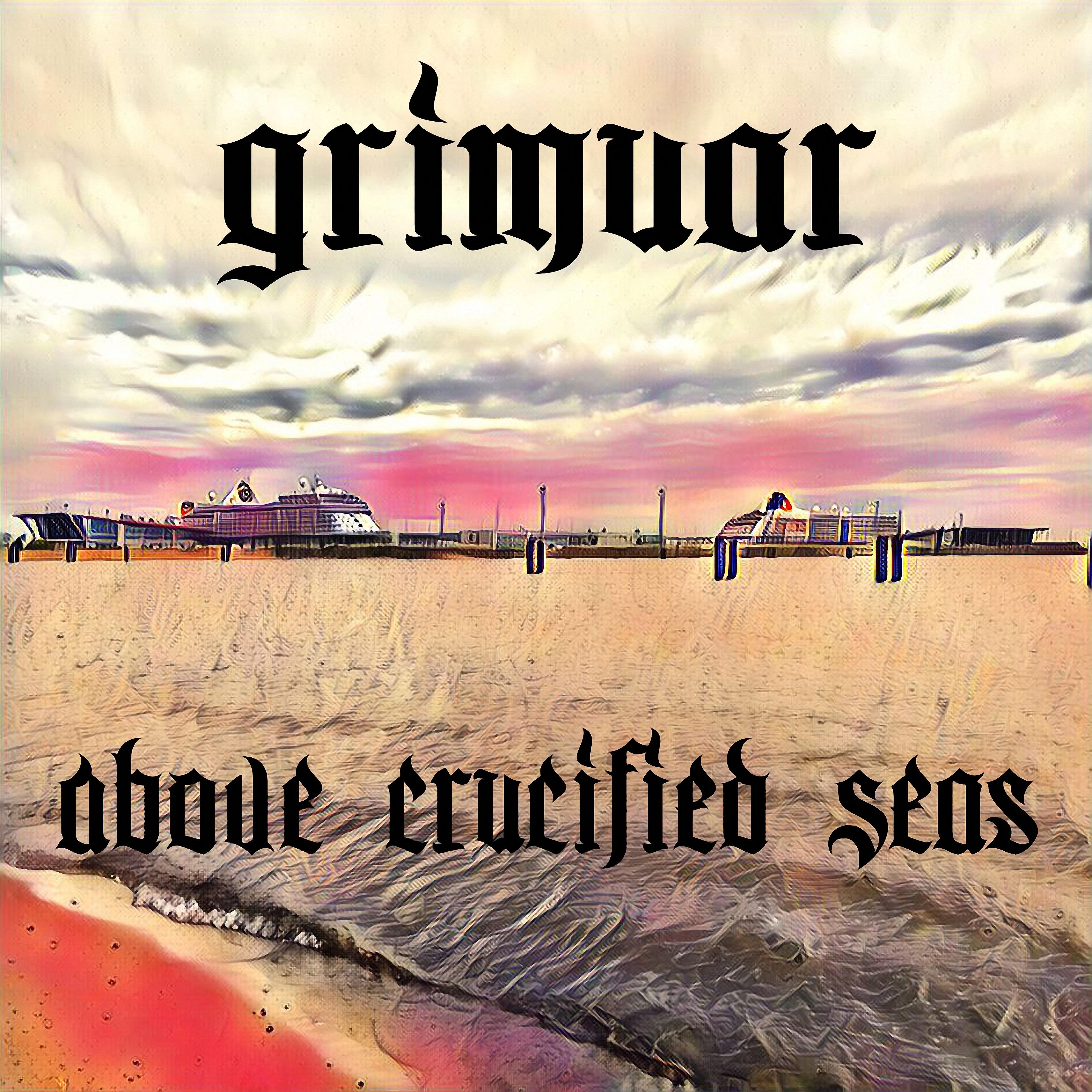 Постер альбома Above Crucified Seas