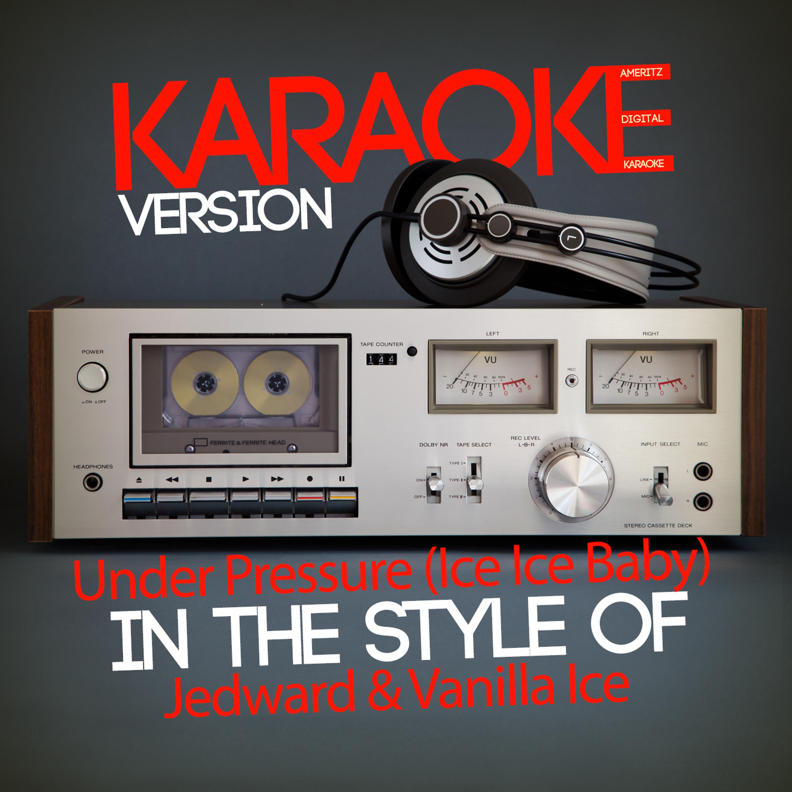 Постер альбома Under Pressure (Ice Ice Baby) [In the Style of Jedward & Vanilla Ice] [Karaoke Version] - Single