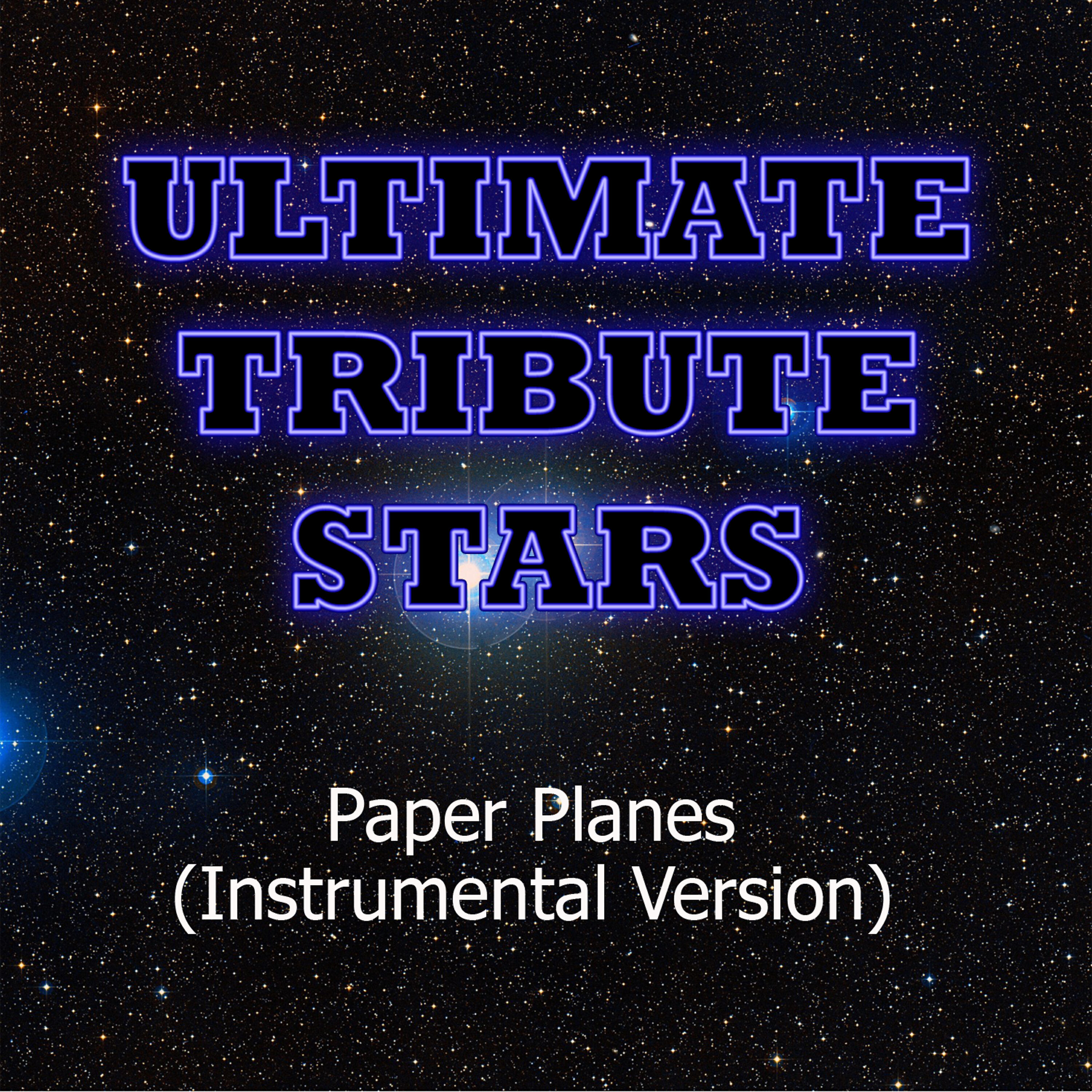 Ultimate Tribute Stars - M.I.A. - Paper Planes (Instrumental Version)