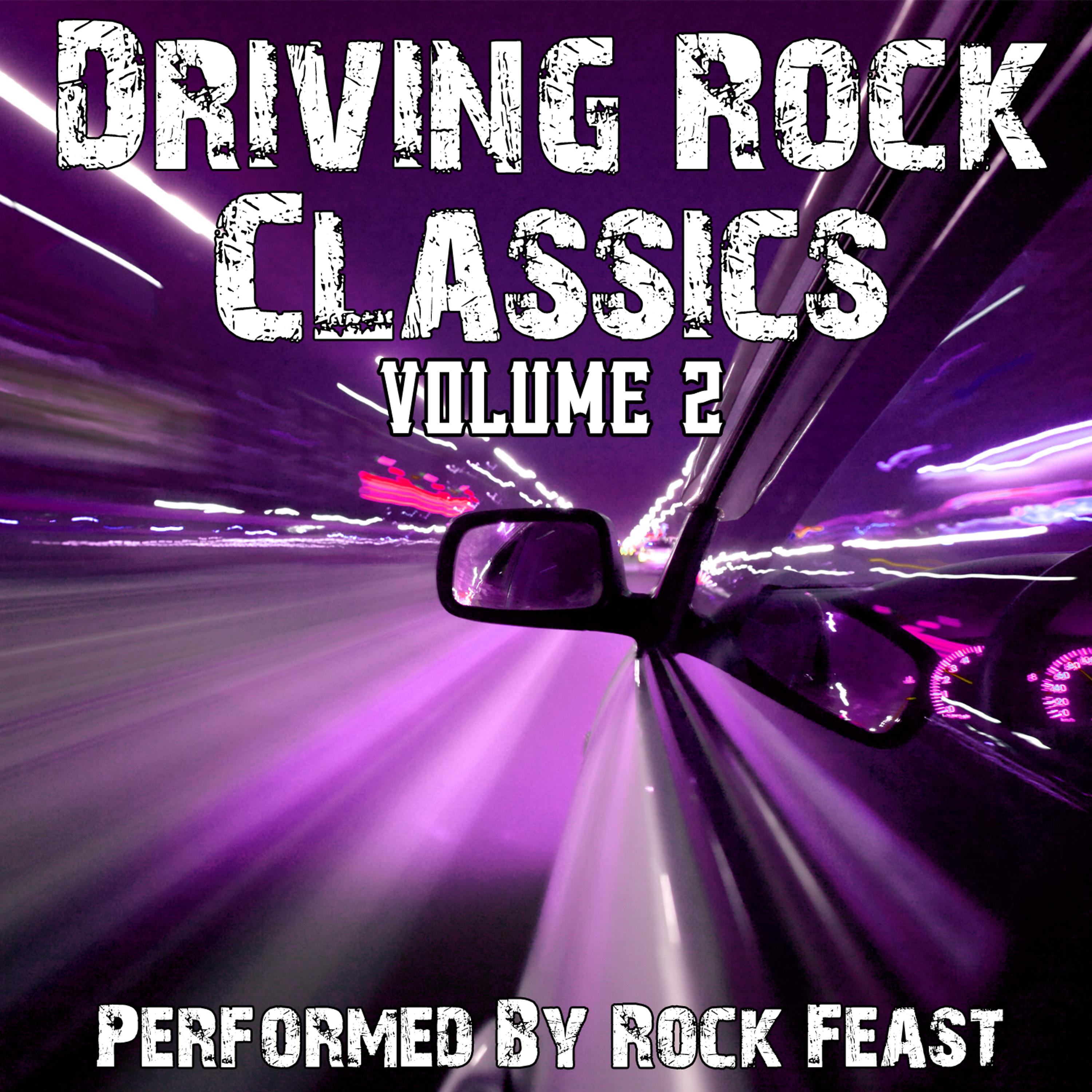Постер альбома Classic Driving Rock Songs Volume 2