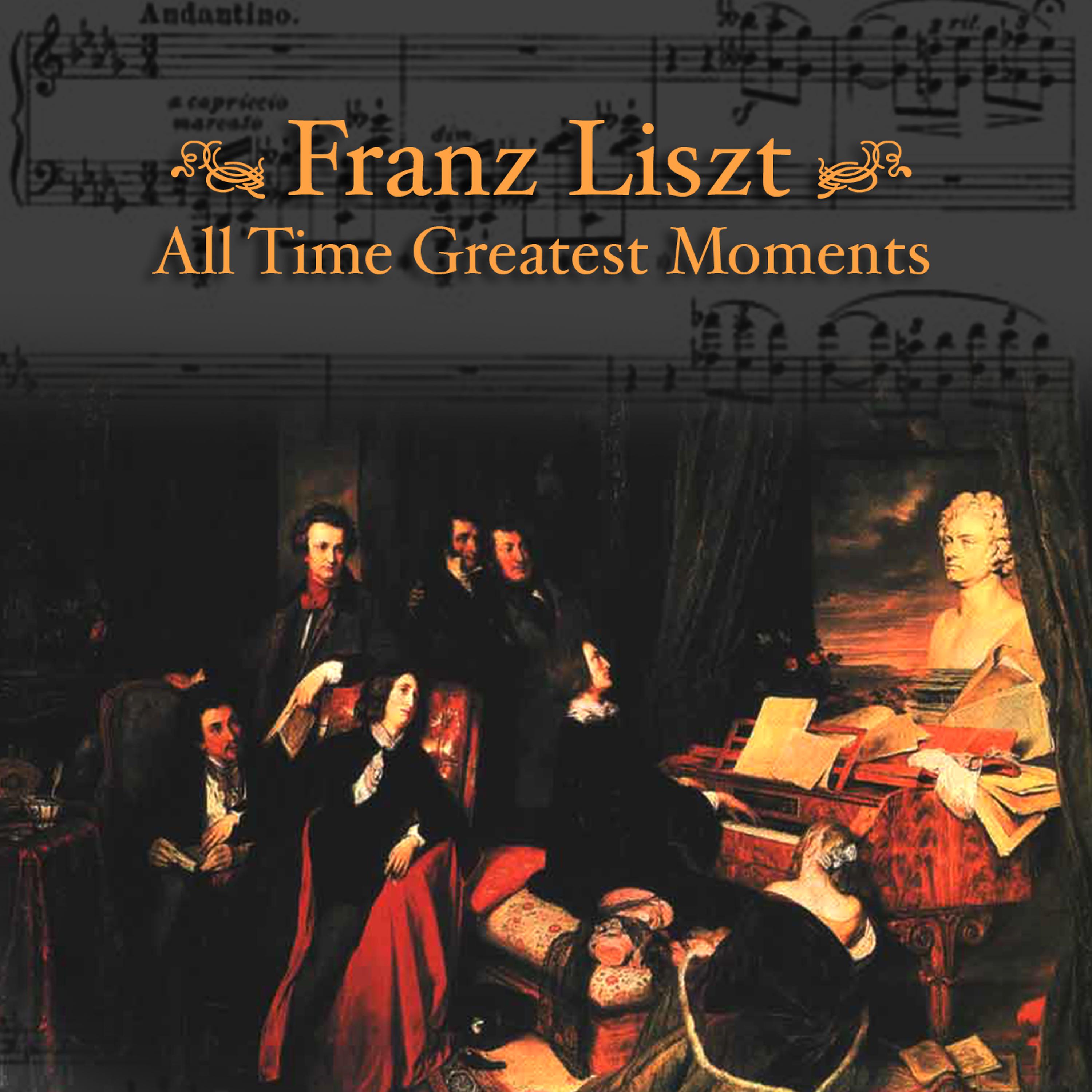 Постер альбома Liszt: All Time Greatest Moments