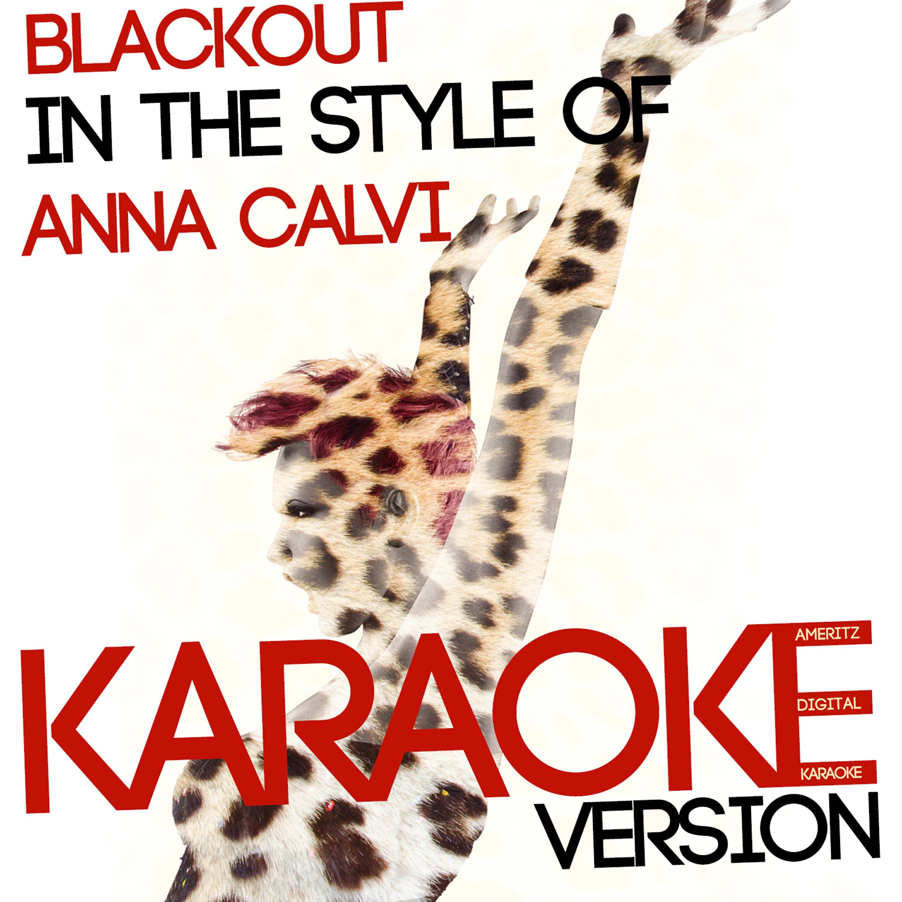 Ameritz Digital Karaoke - Blackout (In the Style of Anna Calvi) [Karaoke Version]