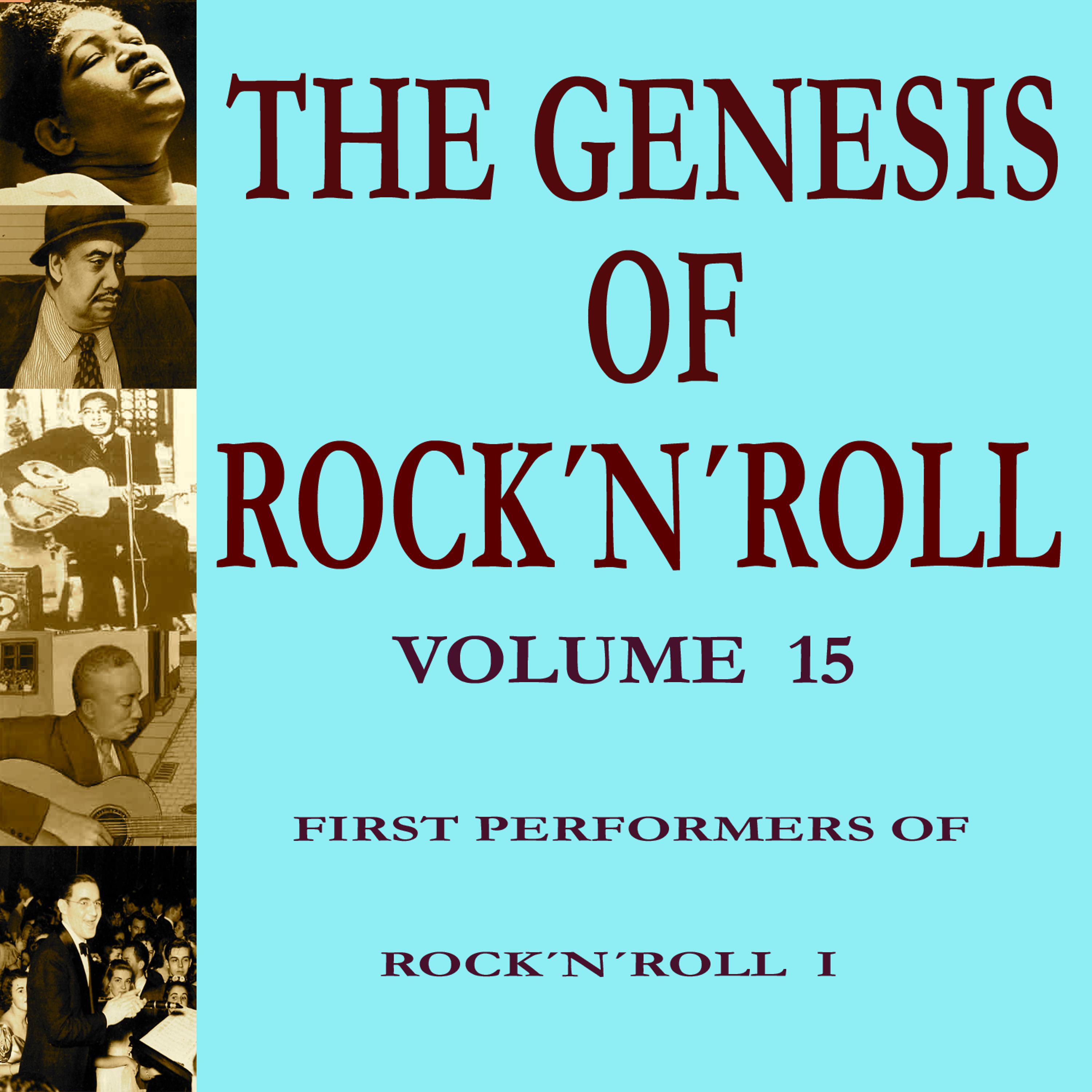 Постер альбома The Genesis of Rock 'n' Roll - Vol. 15: First Performers of Rock 'n' Roll 1