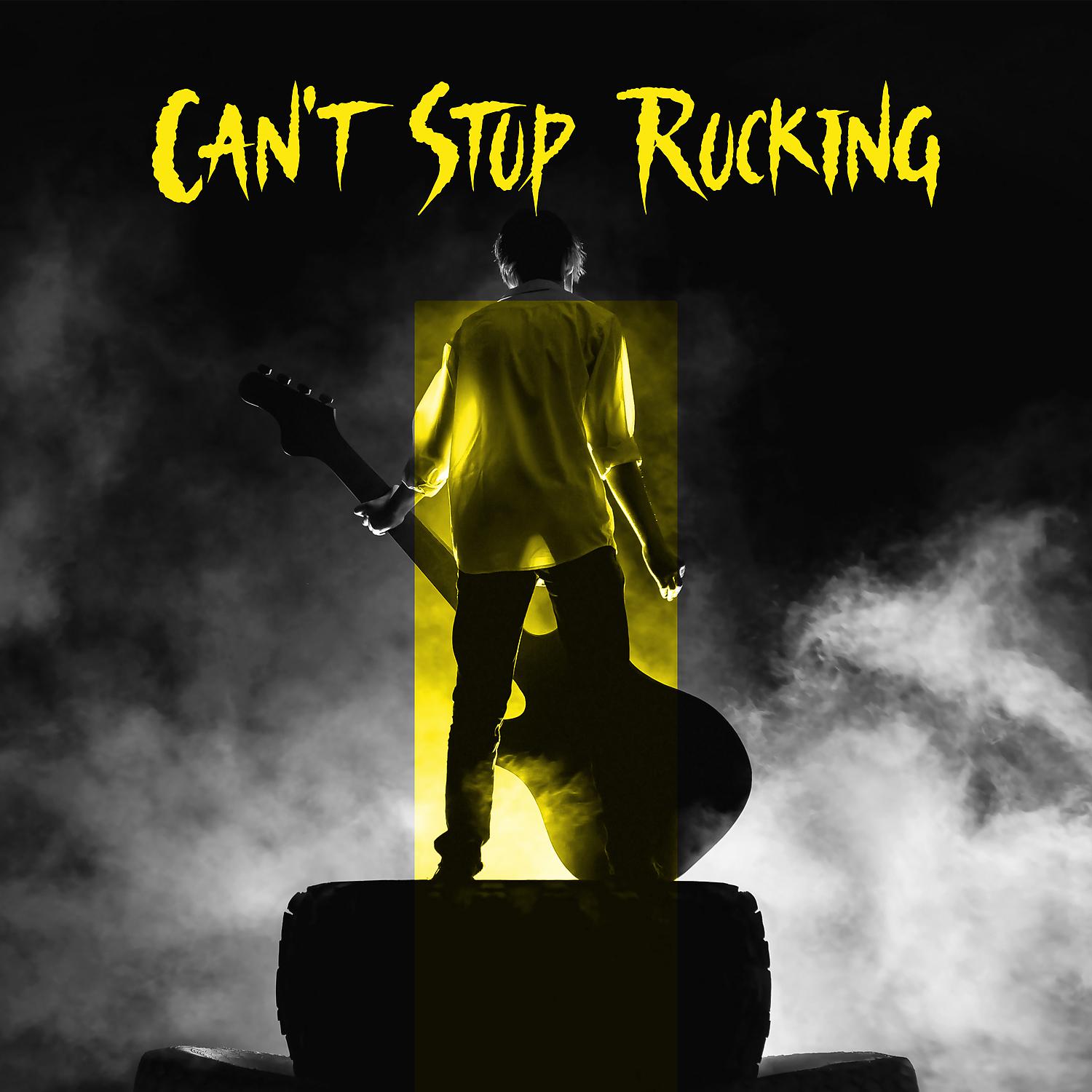 Постер альбома Can't Stop Rocking: Power of Instrumental Rock