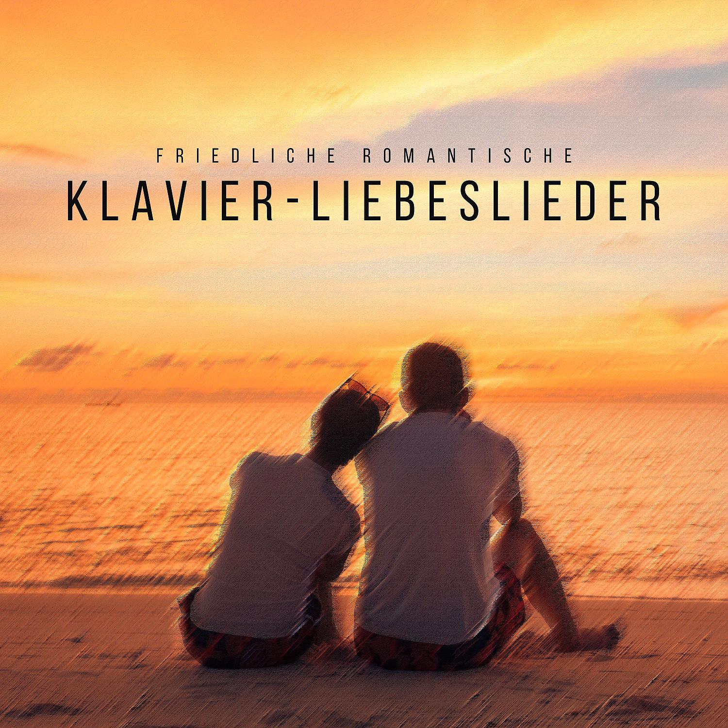 Постер альбома Friedliche romantische Klavier-Liebeslieder - Beruhigende Entspannung