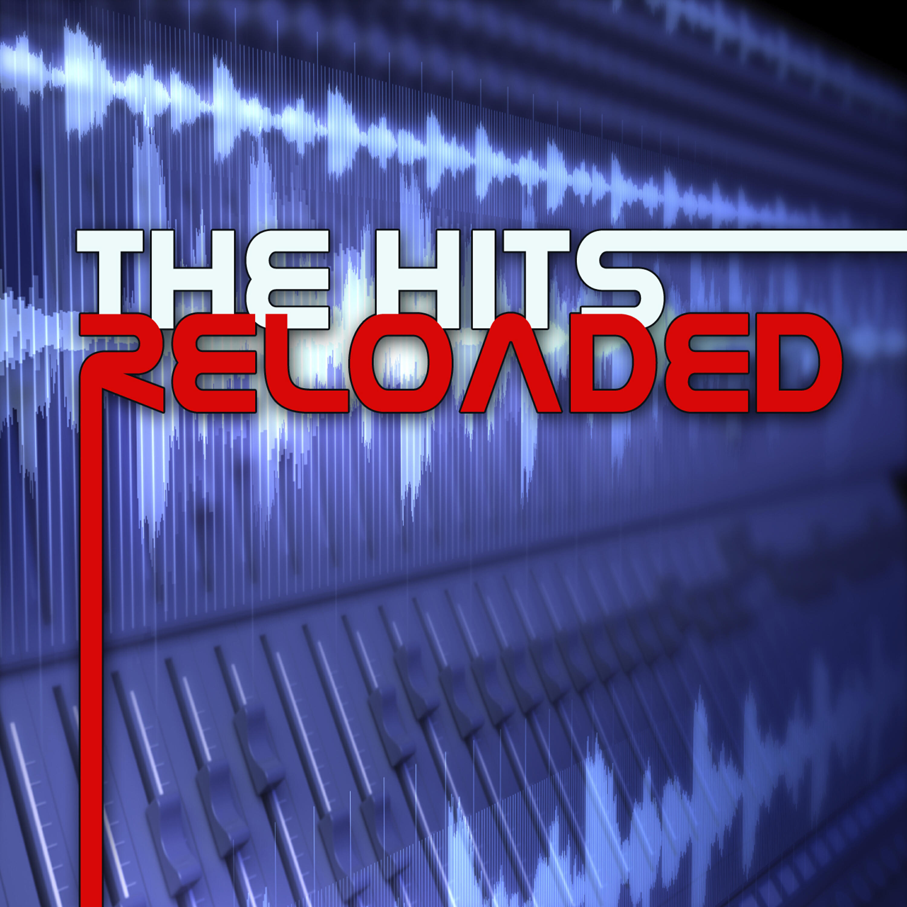 Альбом The Hits Reloaded исполнителя Various Artists