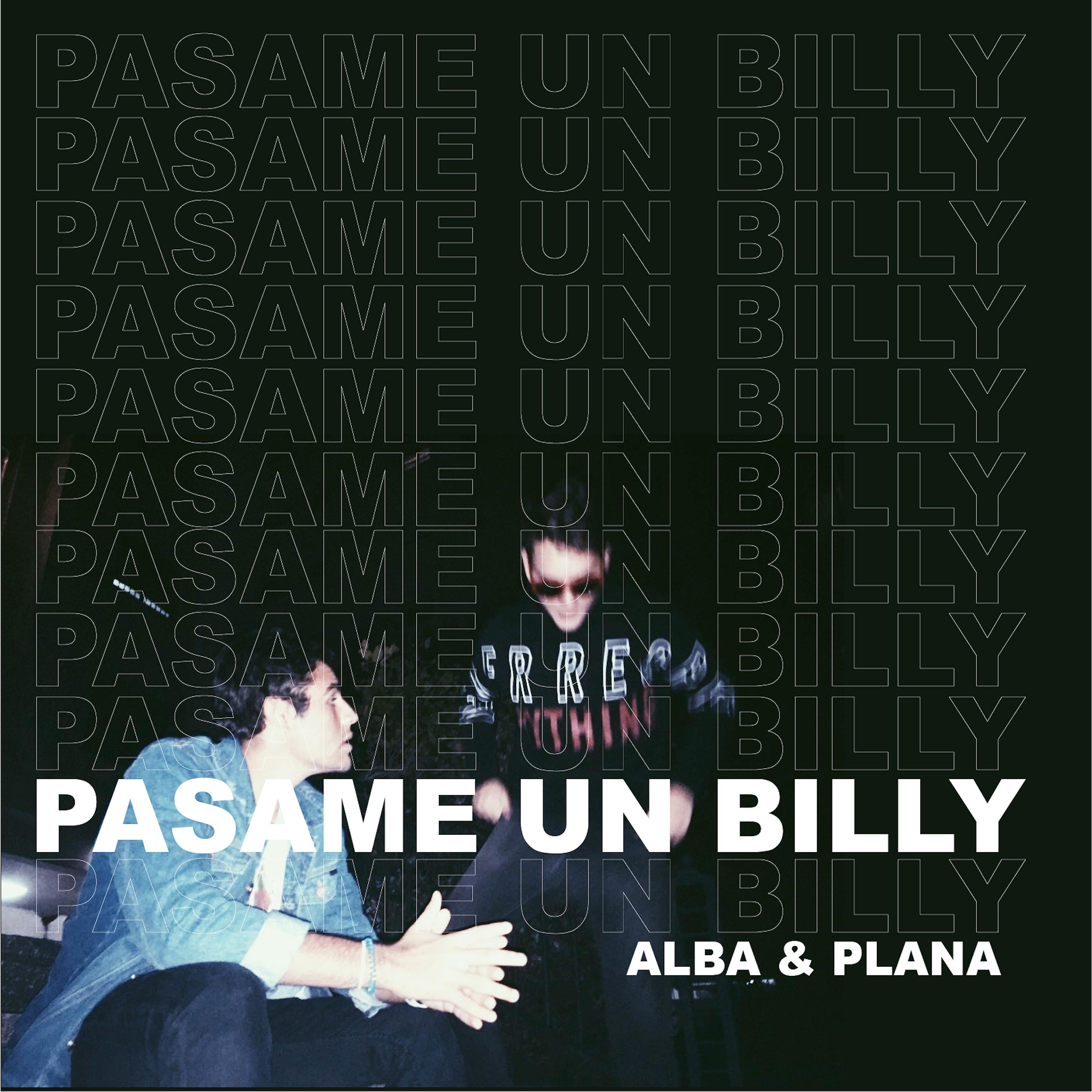 Постер альбома Pasame un Billy (feat. GREG FIASCO)