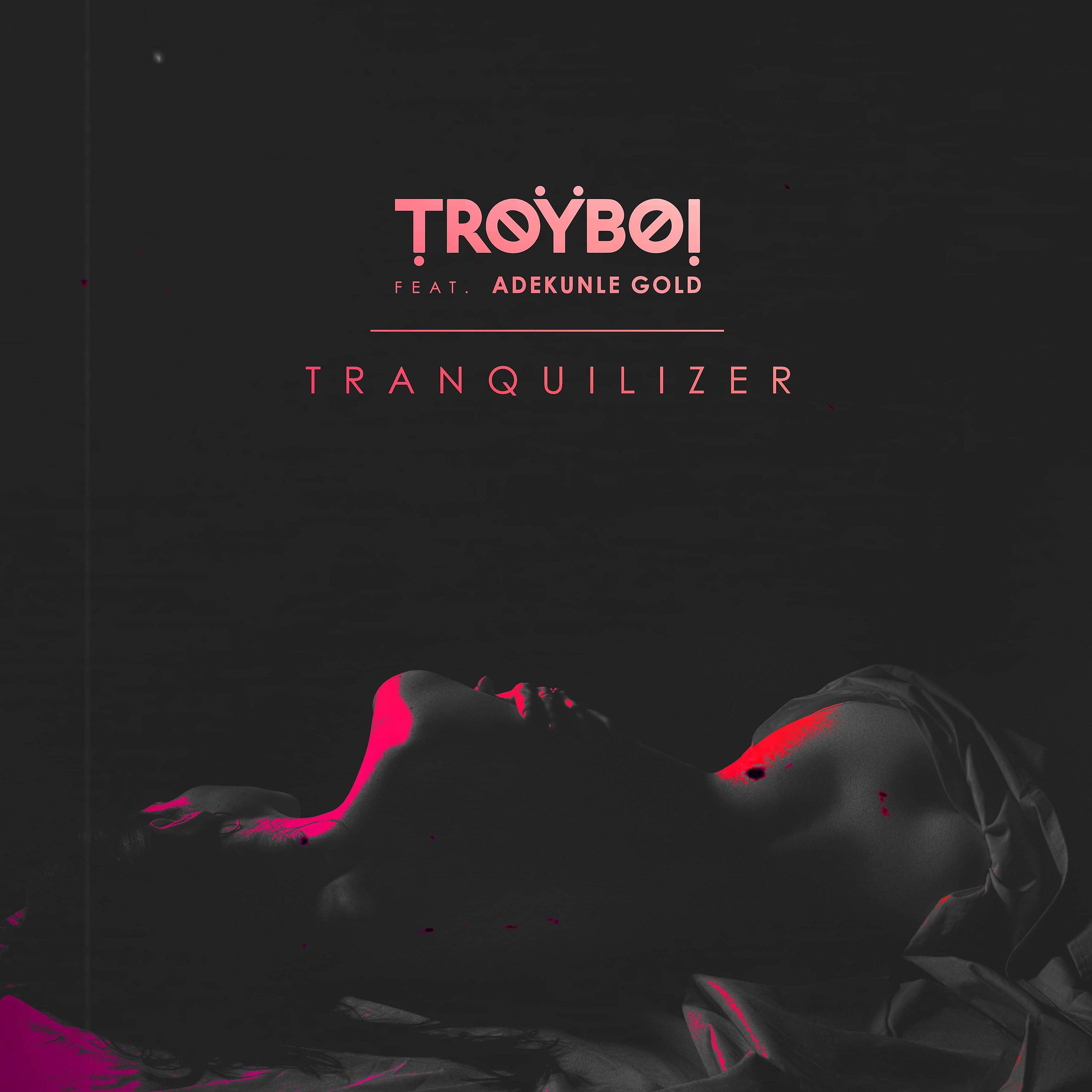 Постер альбома Tranquilizer (feat. Adekunle Gold)