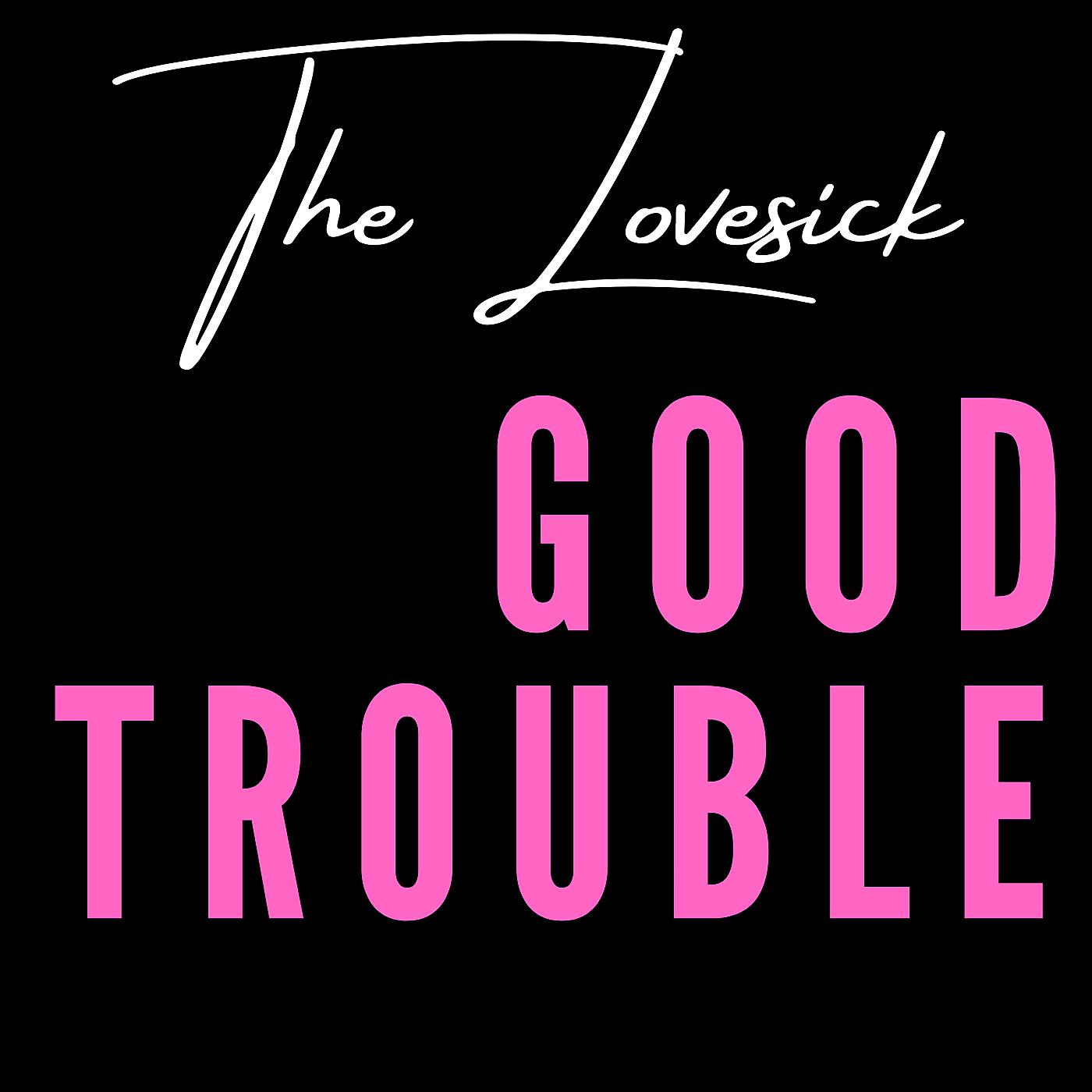 Постер альбома Good Trouble