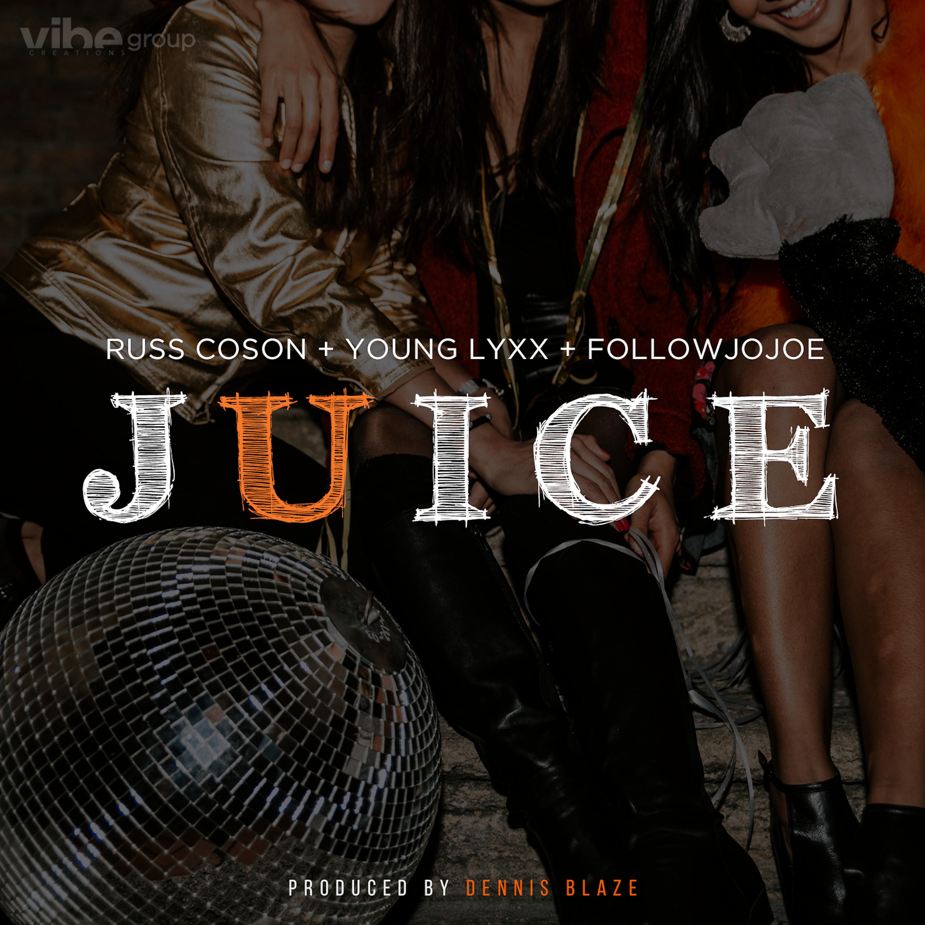 Постер альбома Juice (feat. Russ Coson, Young Lyxx & Followjojoe)