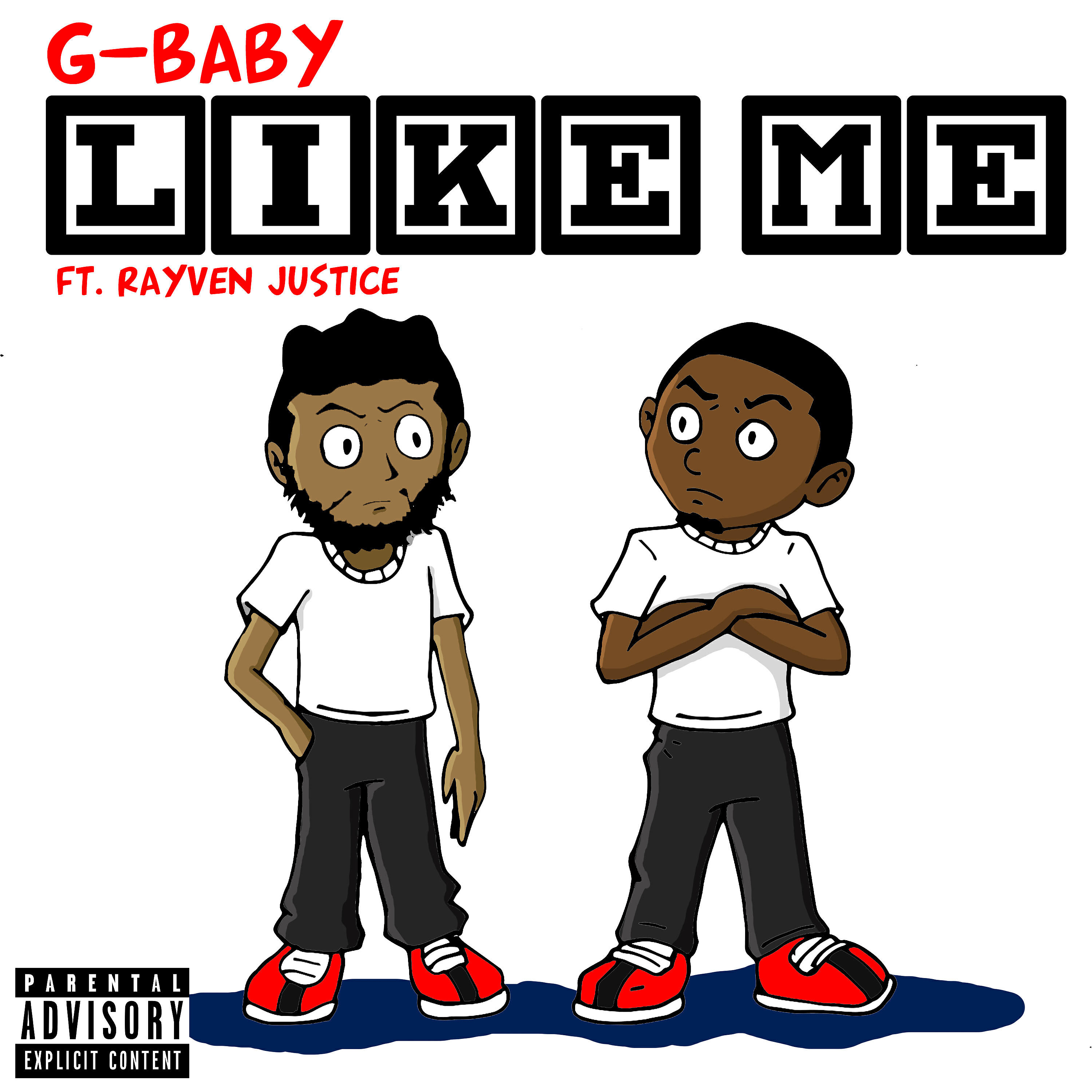 GBaby - Like Me (feat. Rayven Justice)