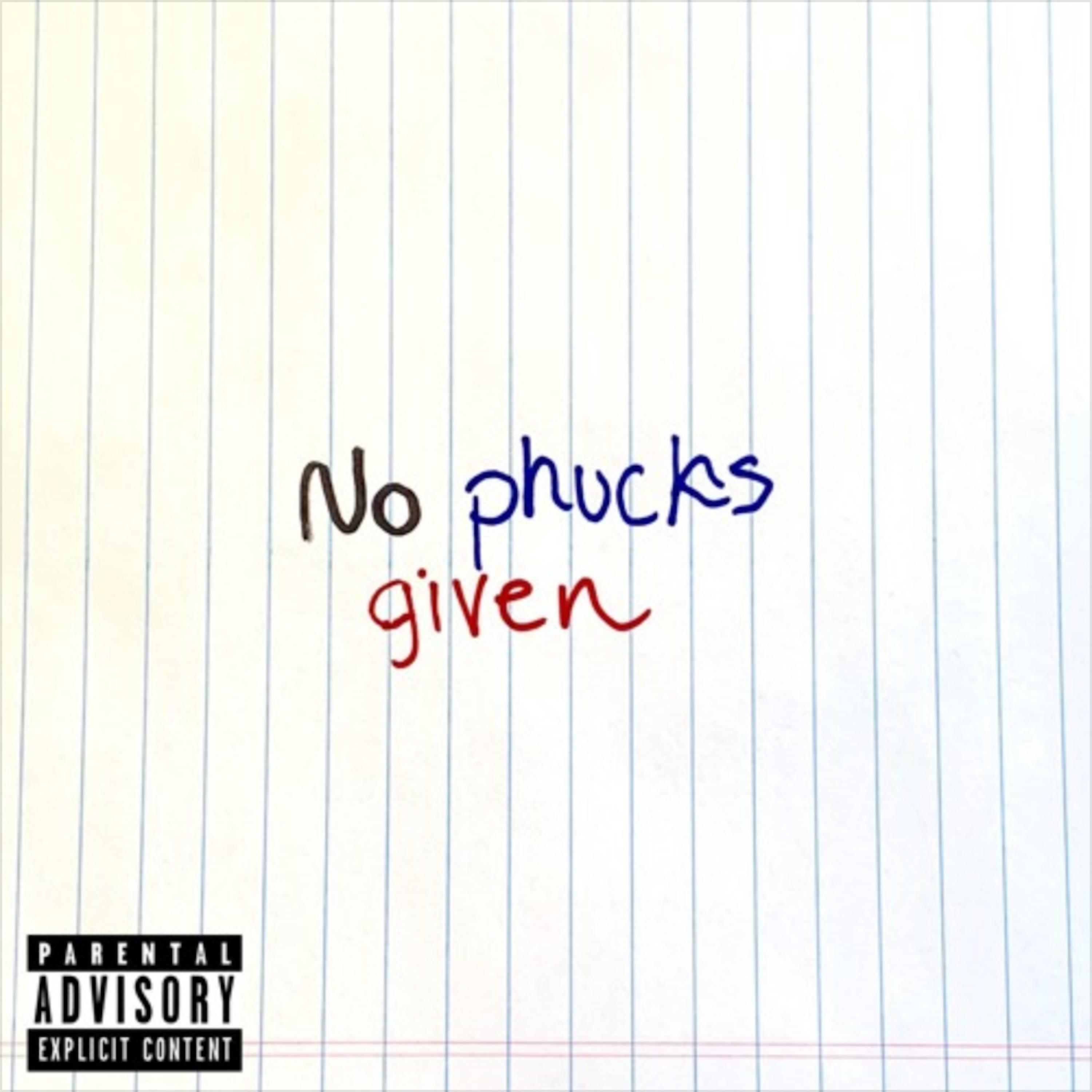 Постер альбома No Phucks Given