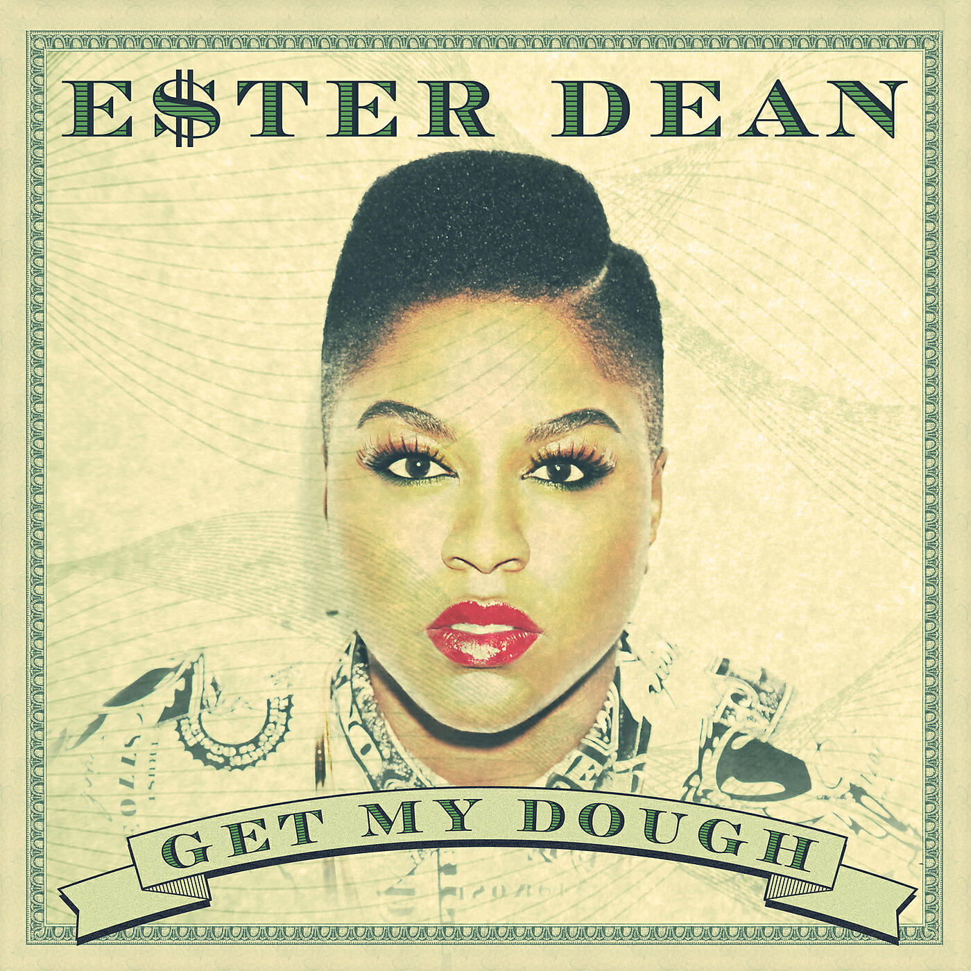 Ester Dean - Get My Dough (A Cappella)