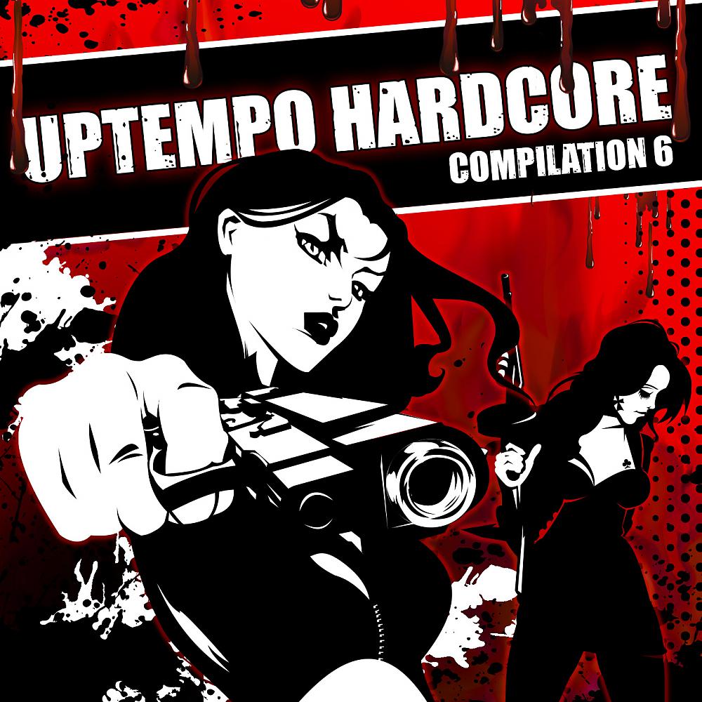 Постер альбома Uptempo Hardcore Compilation, Pt. 6
